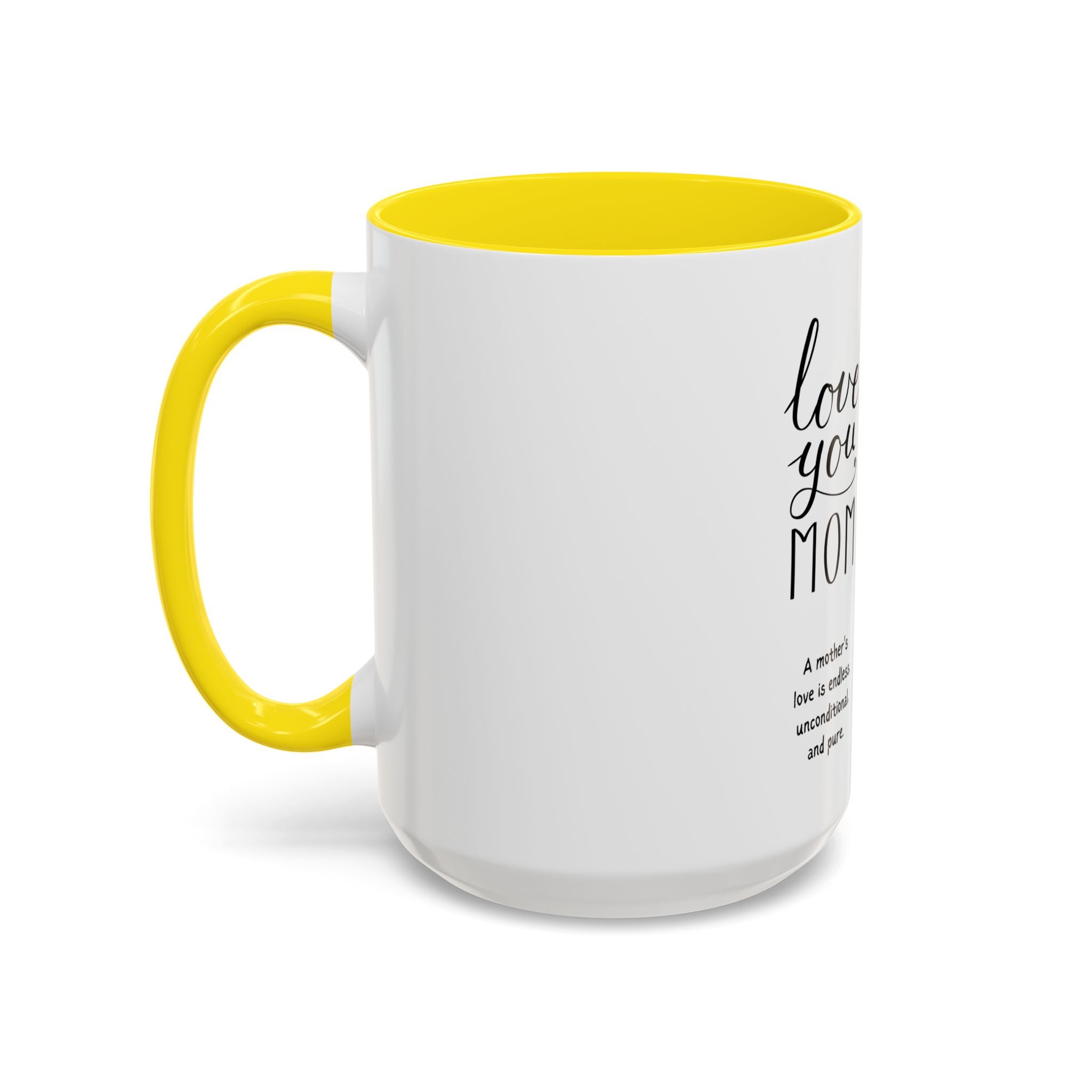 I love you mom Accent Coffee Mug (11, 15oz)