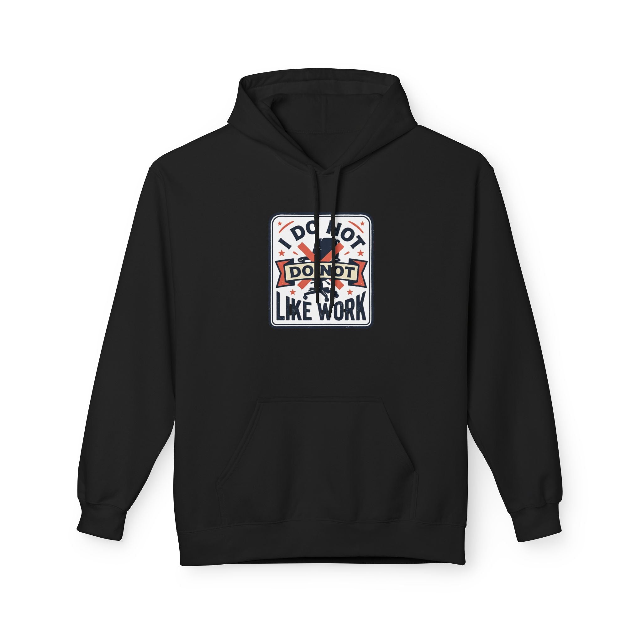I do not like work Unisex Midweight Softstyle Fleece Hoodie