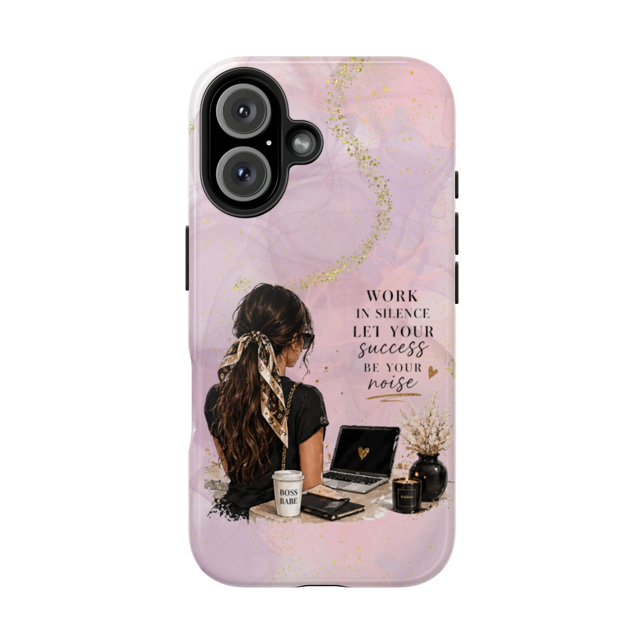 Inspirational Pink Work Desk Phone Case — "Work in Silence, Let Your Success Be Your Noise"