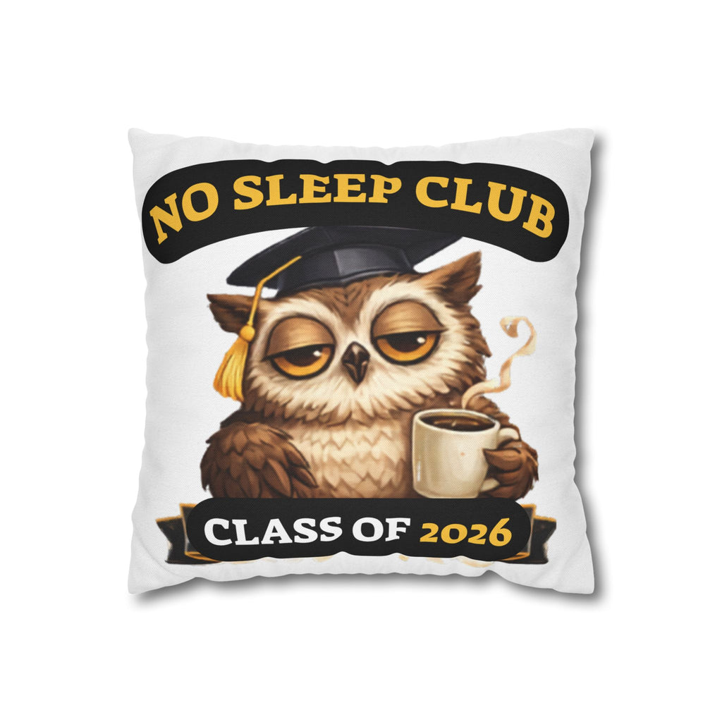 No Sleep Club Class of 2026 Graduation Pillowcase