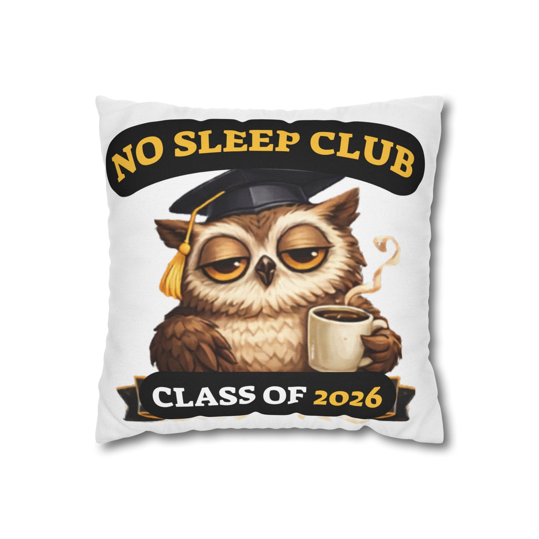 No Sleep Club Class of 2026 Graduation Pillowcase