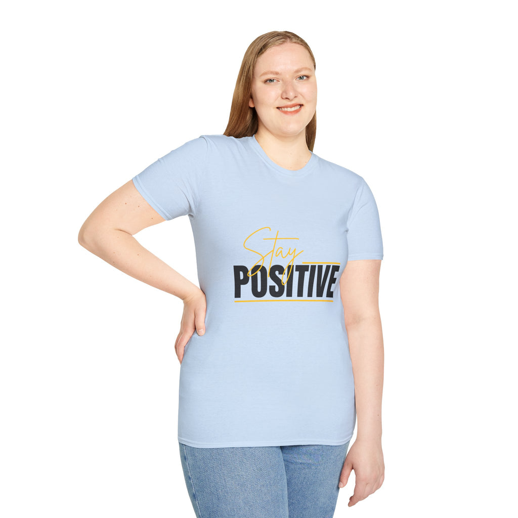 Stay Positive T-Shirt — Inspirational Motivational Graphic Tee
