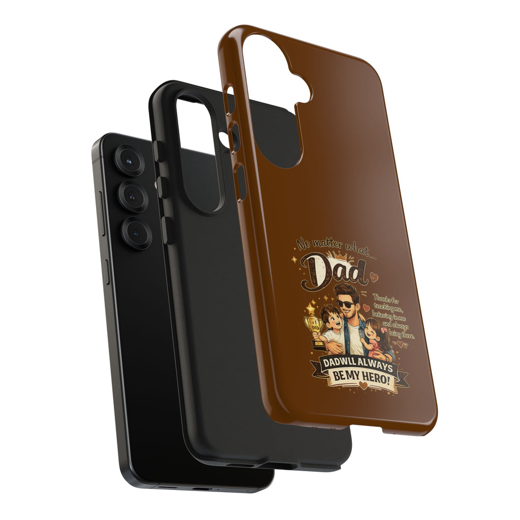 Dad I’ll Always Be My Hero Tough Phone Case — Father’s Day Protective Phone Cover