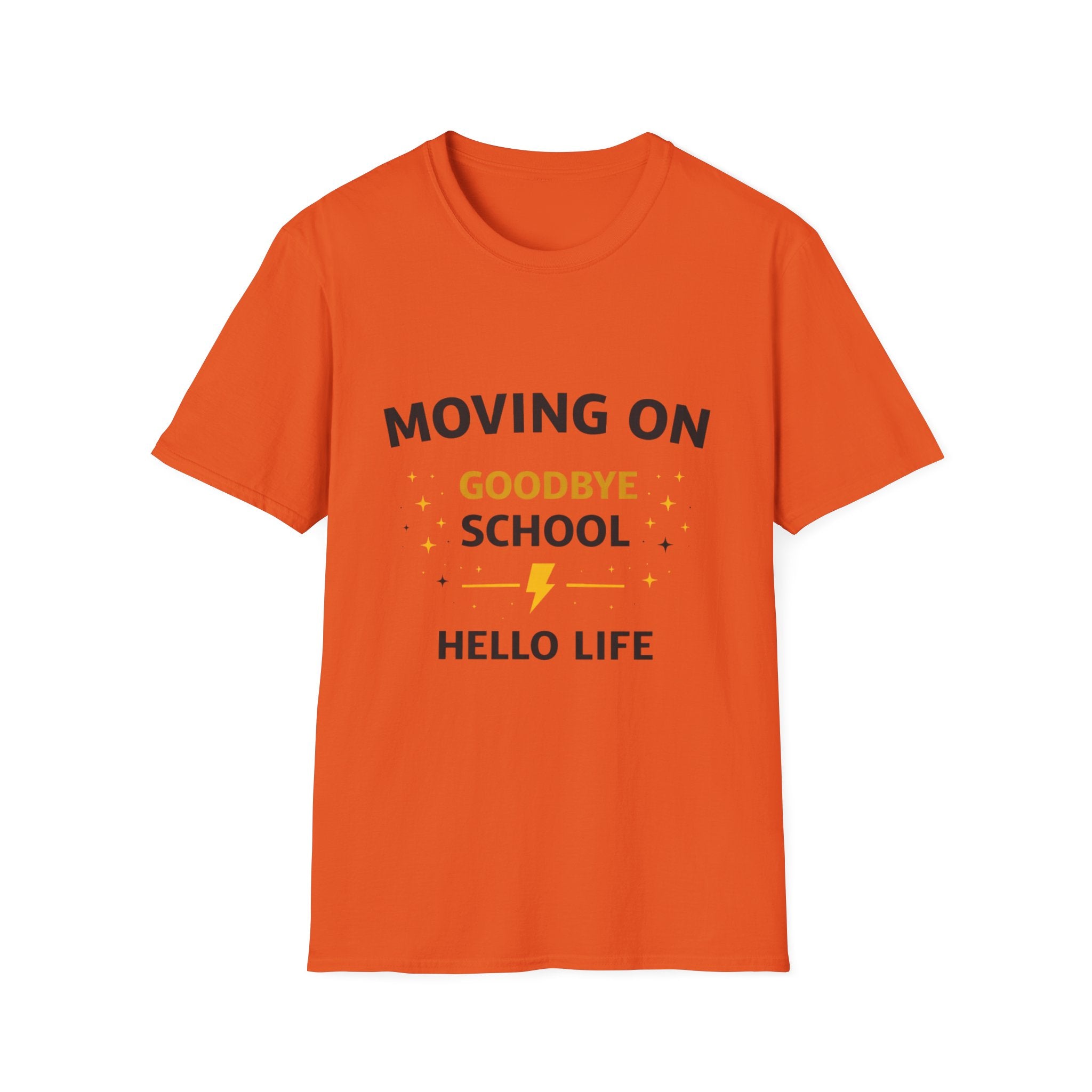 Graduation T-Shirt — "Moving On: Goodbye School, Hello Life" Celebration Tee