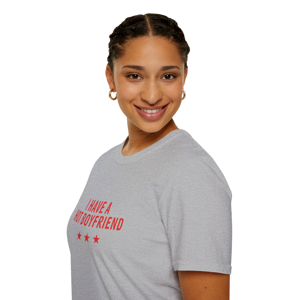 I Have a Hot Boyfriend T-Shirt