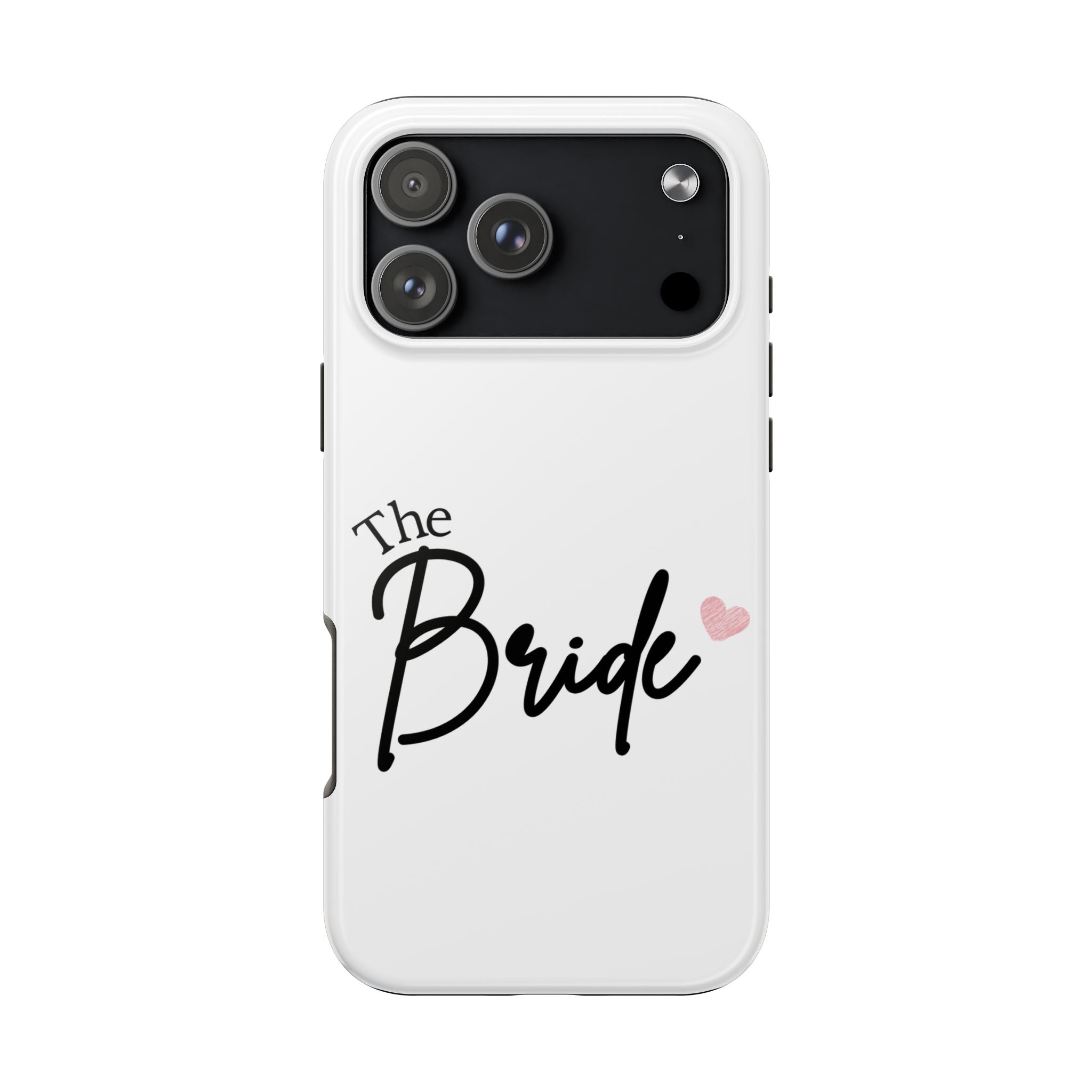 Bride Tough Phone Case — "The Bride" Script with Pink Heart | Bachelorette & Wedding Accessory