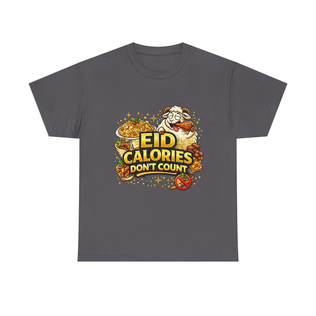 Eid Calories Don't Count Tee — Funny Eid Shirt for Ramadan Celebrations