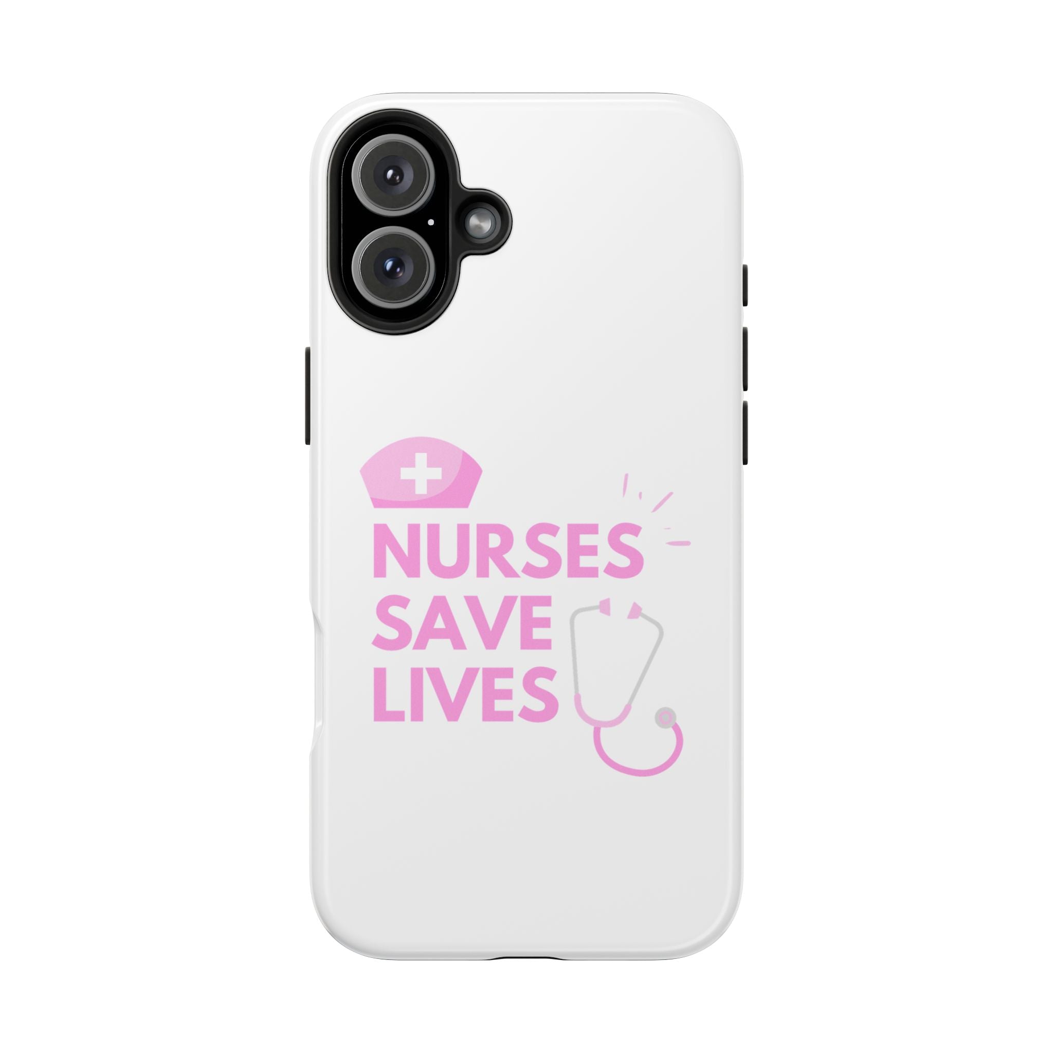 Tough Phone Case — 'Nurses Save Lives' Pink Stethoscope Design