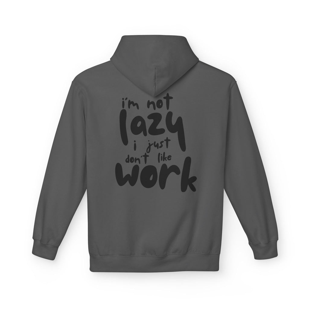 I do not like work Unisex Midweight Softstyle Fleece Hoodie
