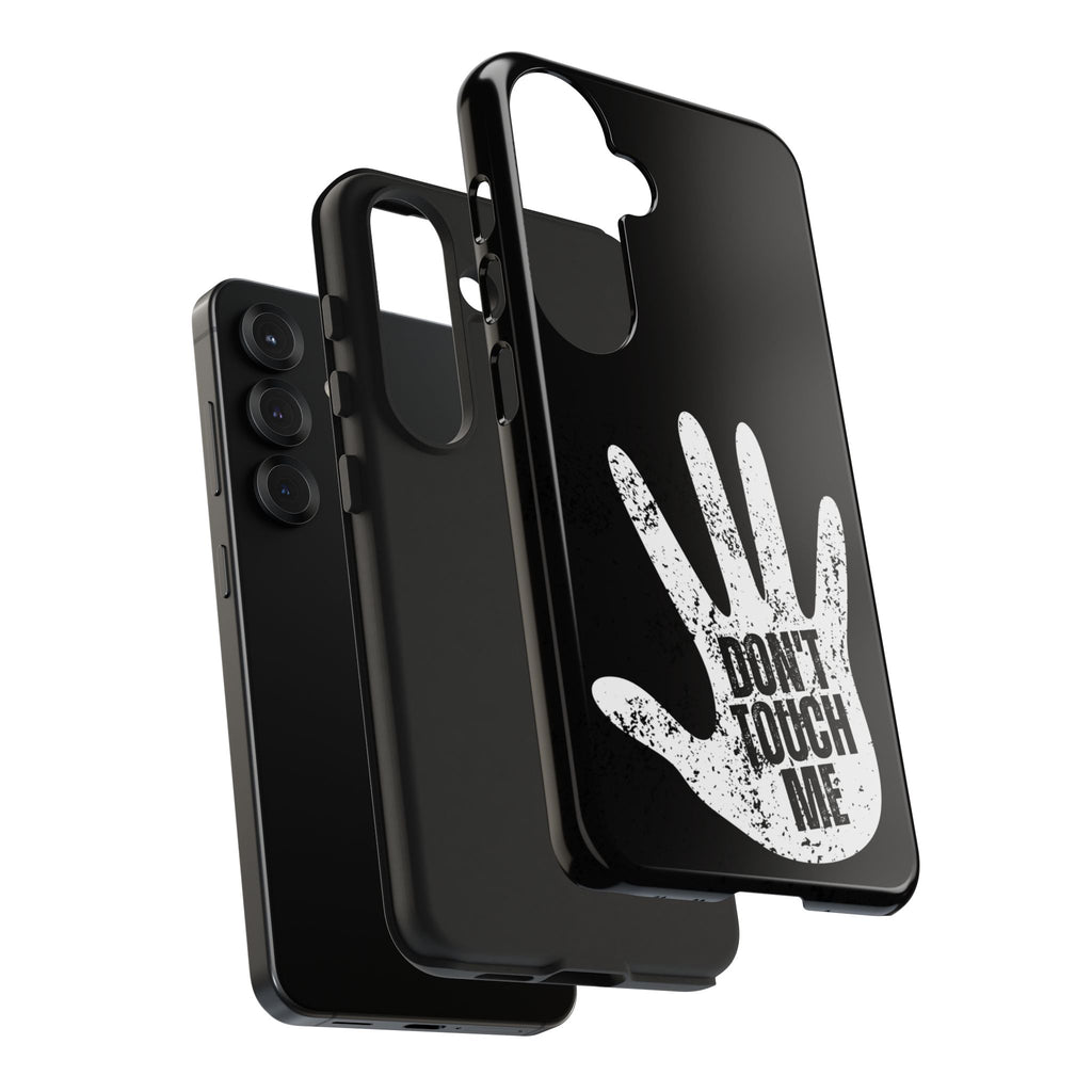 Phone Case — “Don’t Touch Me” Black Protective Tough Case