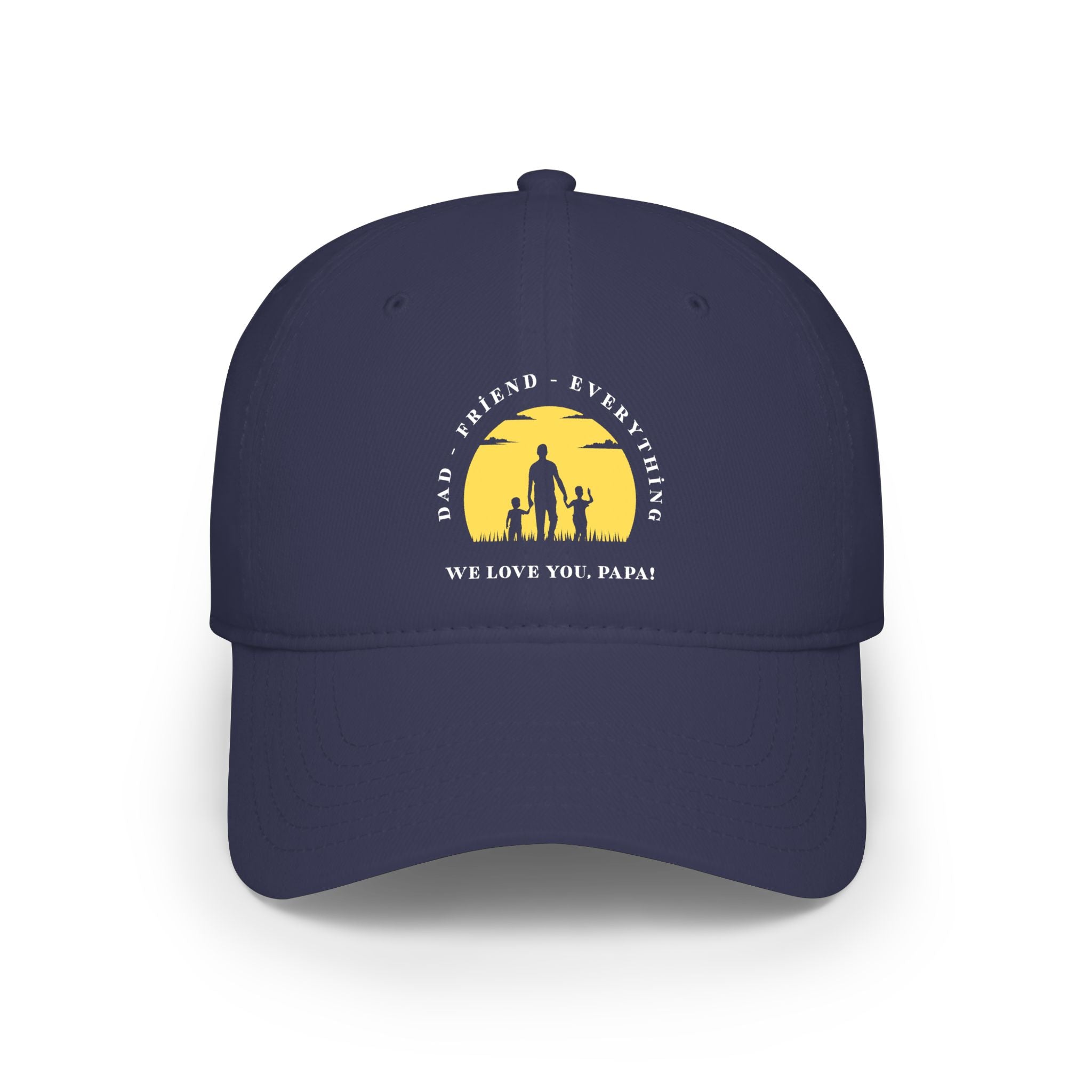 Dad, Friend, Everything Cap — 'We Love You, Papa' Low Profile Baseball Hat