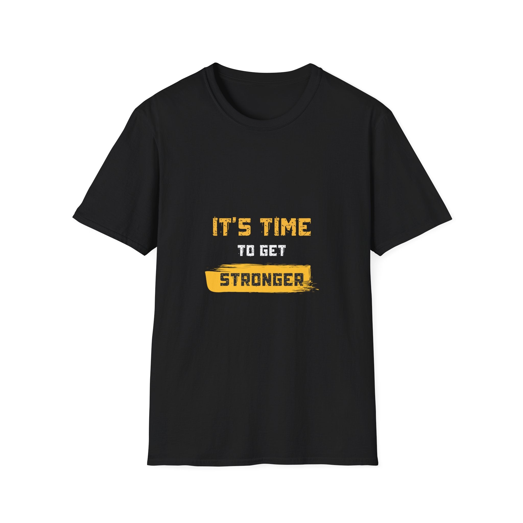 It’s Time To Get Stronger T-Shirt – Motivational Fitness Tee