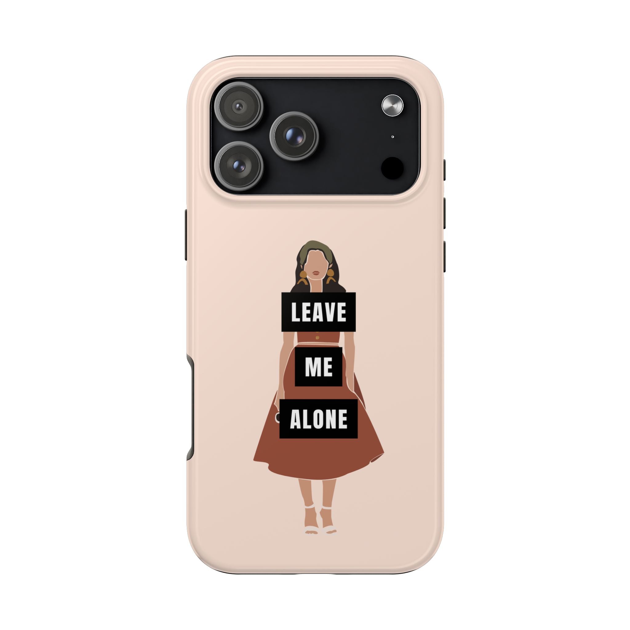 Leave Me Alone Phone Case — Tough Protective iPhone Case with Bold Statement Design