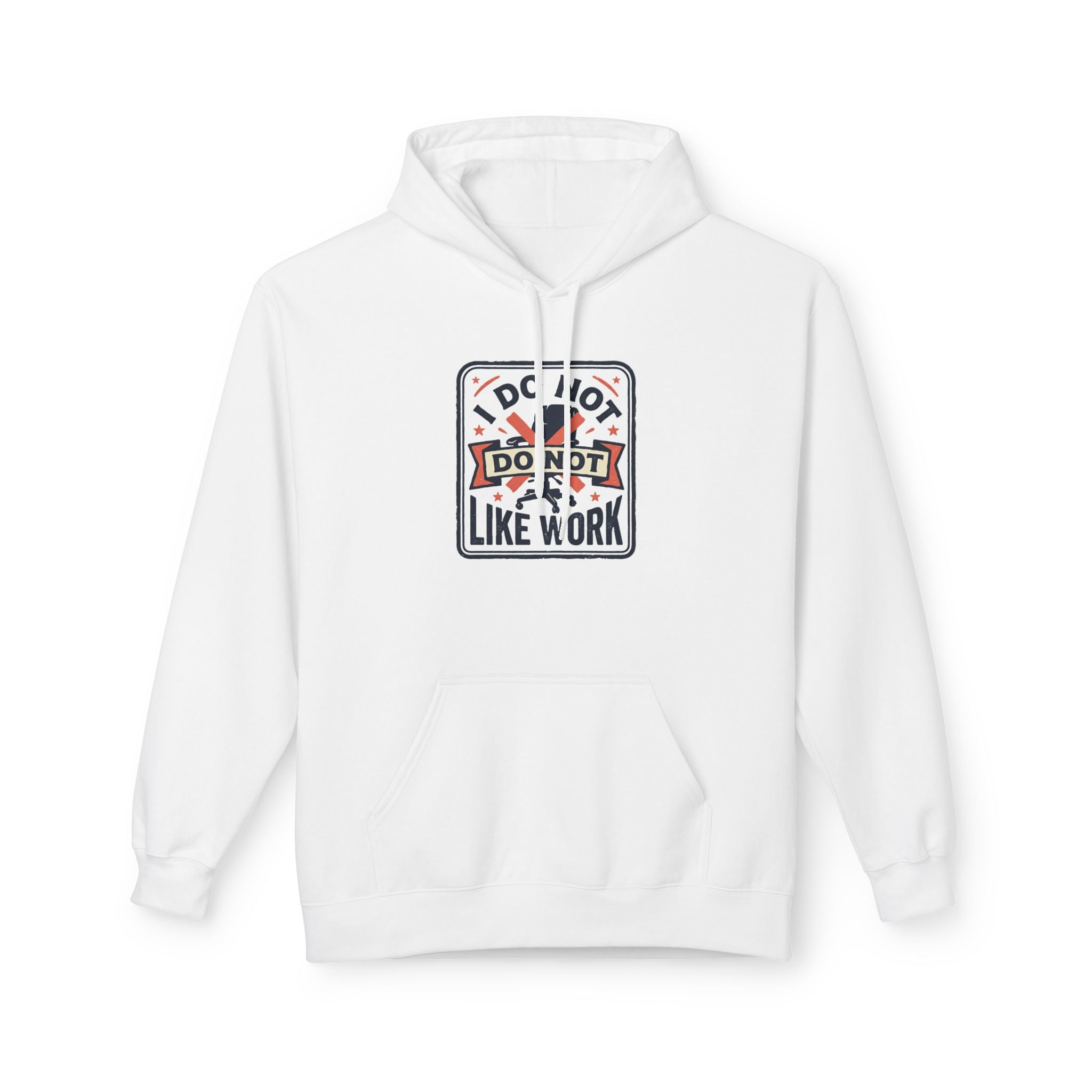 I do not like work Unisex Midweight Softstyle Fleece Hoodie