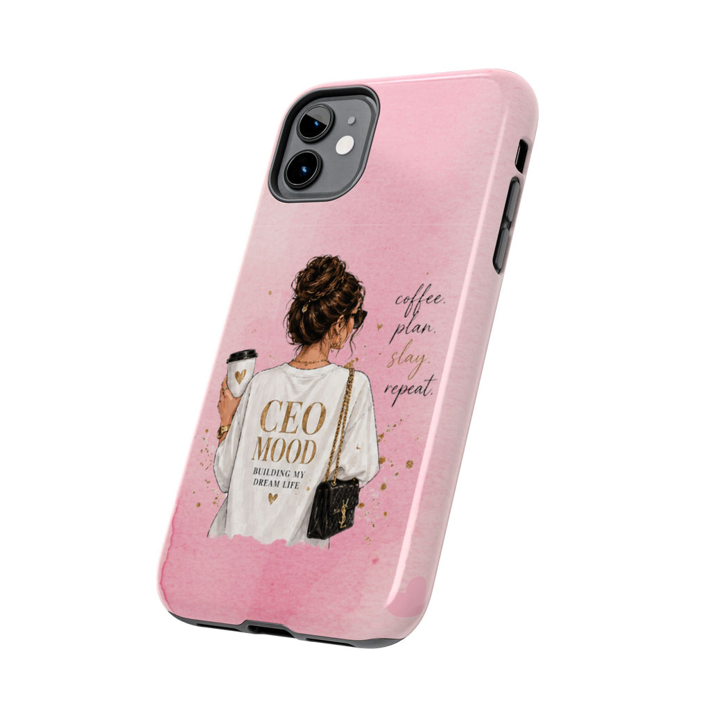 CEO Mood Tough Phone Case — "Coffee, Plan, Slay, Repeat" Pink Protective Cover