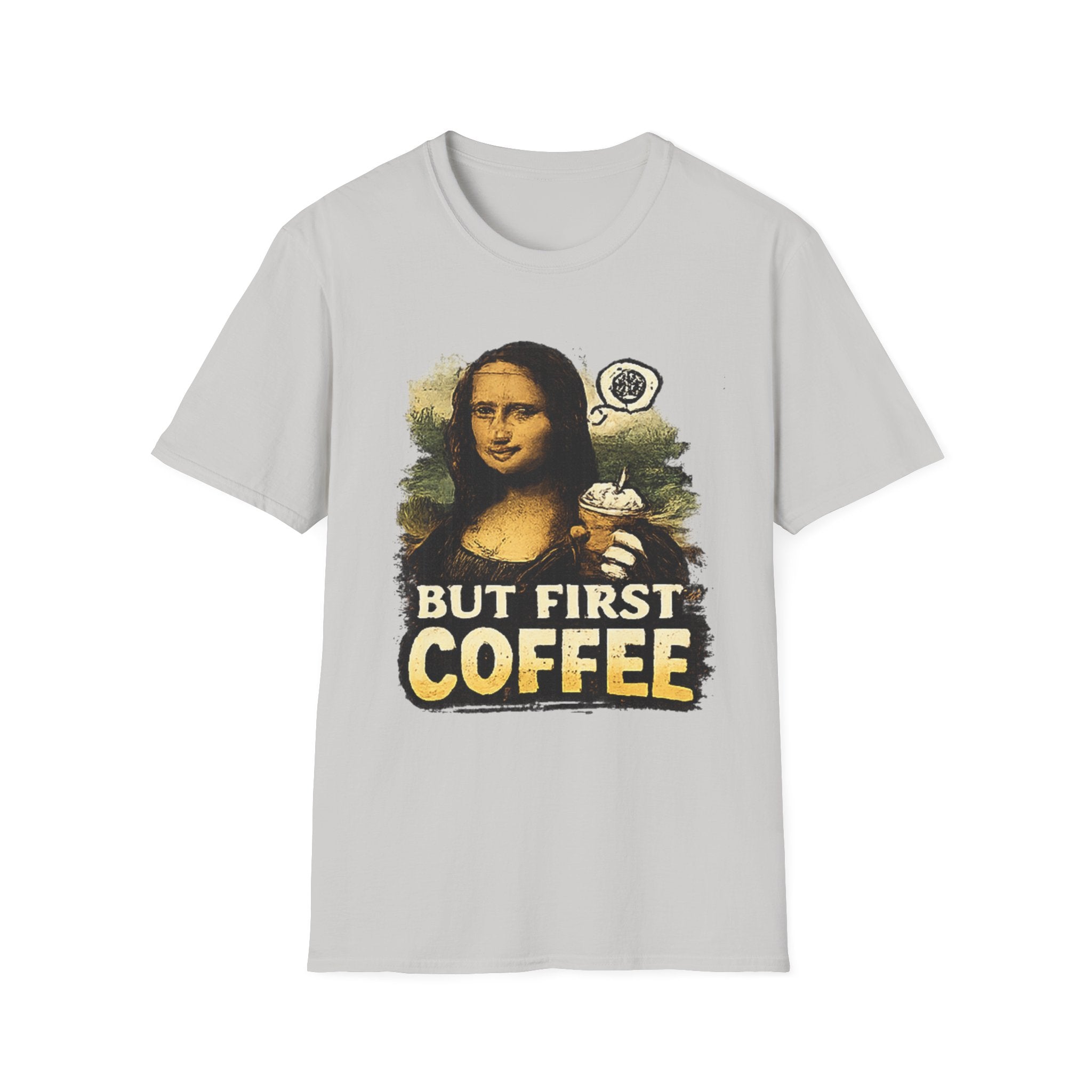 But First Coffee T-Shirt — Mona Lisa Coffee Graphic Tee