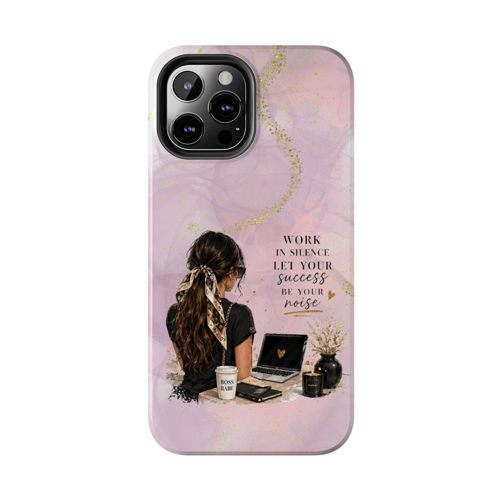 Inspirational Pink Work Desk Phone Case — "Work in Silence, Let Your Success Be Your Noise"
