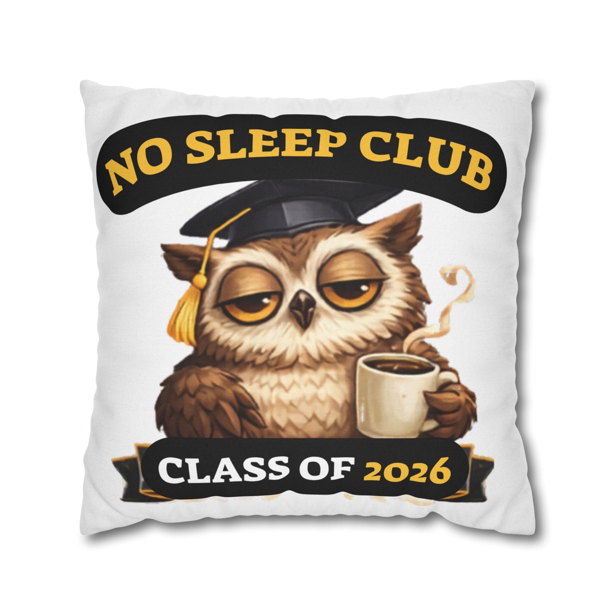 No Sleep Club Class of 2026 Graduation Pillowcase
