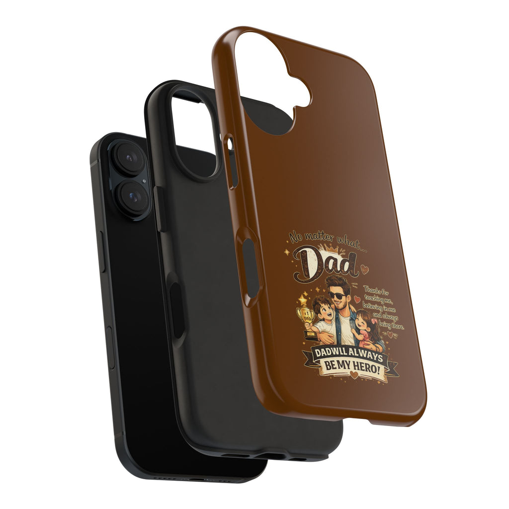 Dad I’ll Always Be My Hero Tough Phone Case — Father’s Day Protective Phone Cover