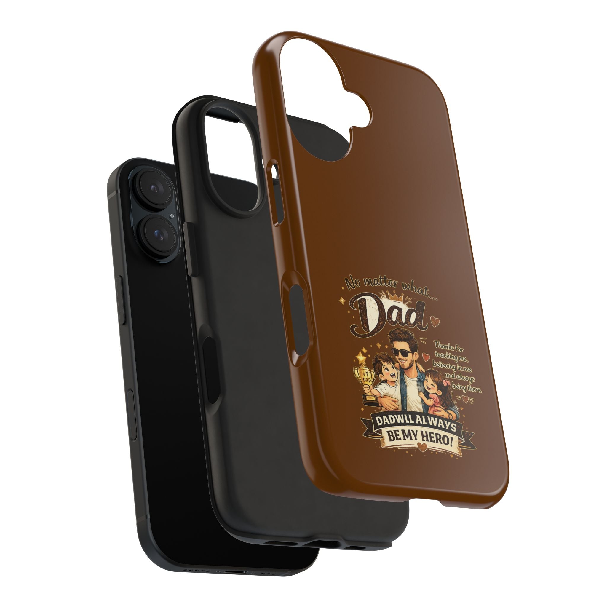 Dad I’ll Always Be My Hero Tough Phone Case — Father’s Day Protective Phone Cover