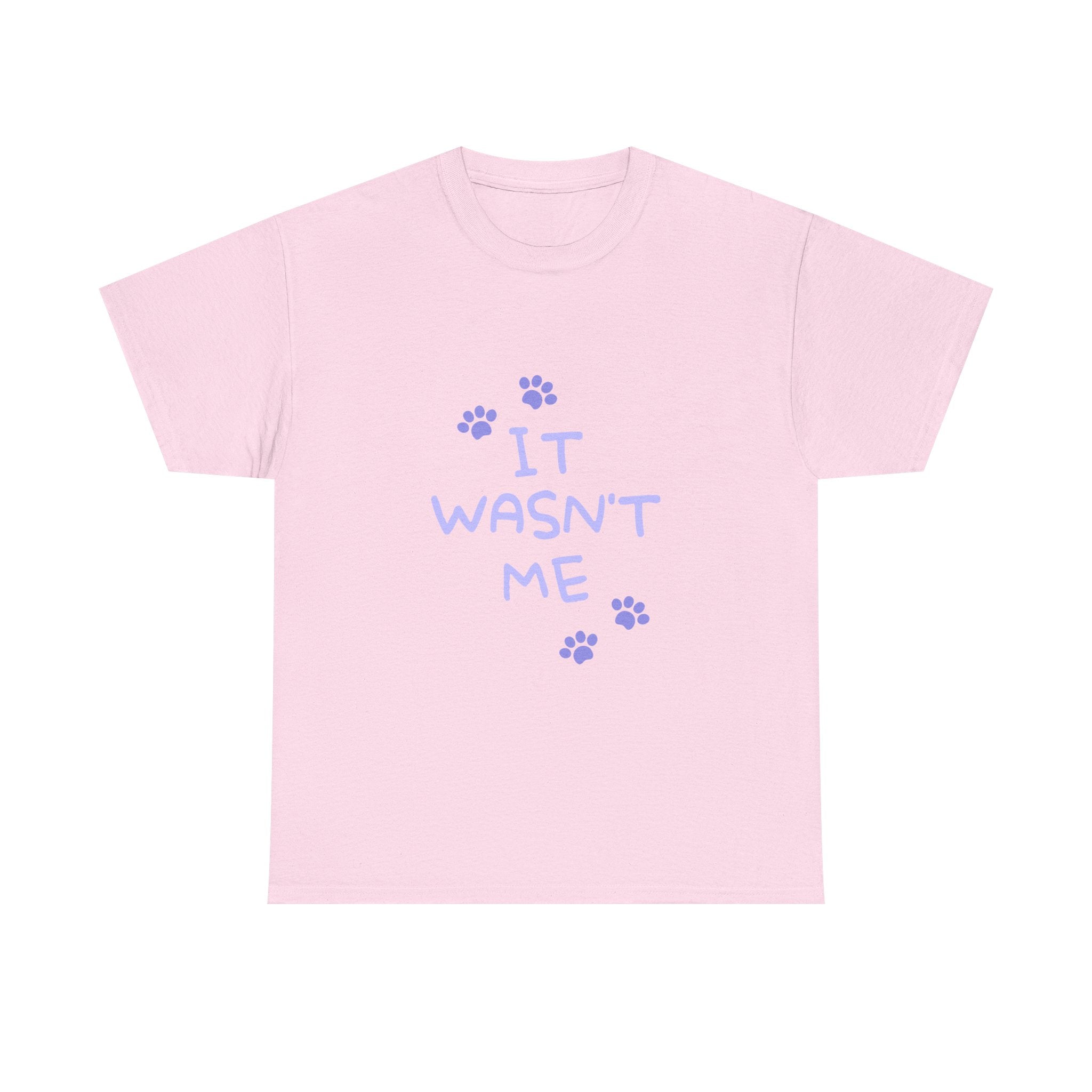 Cat Paw Tee — "It Wasn't Me" Funny Cat T‑Shirt