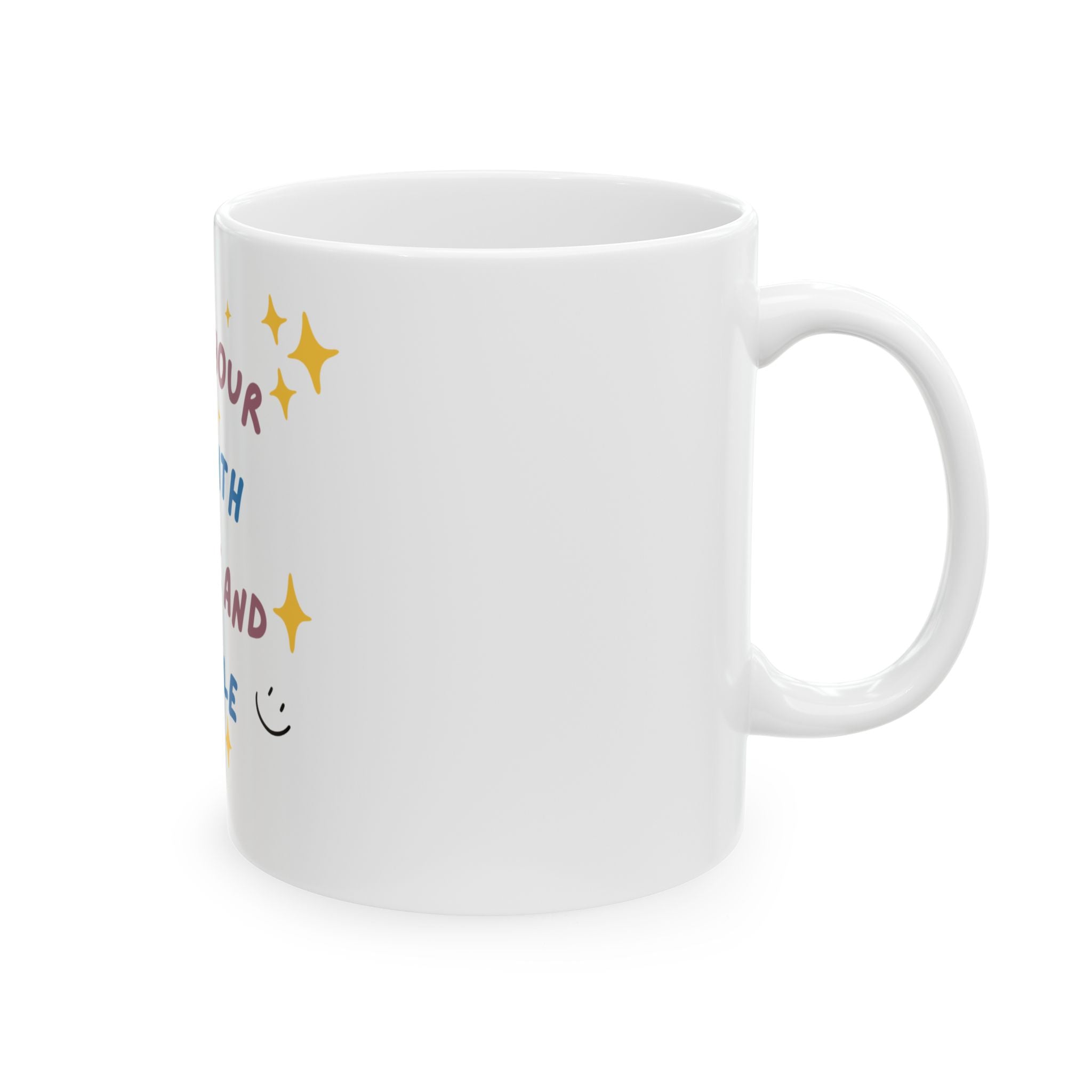 Inspirational Ceramic Mug — “Start Your Day with Coffee and a Smile”