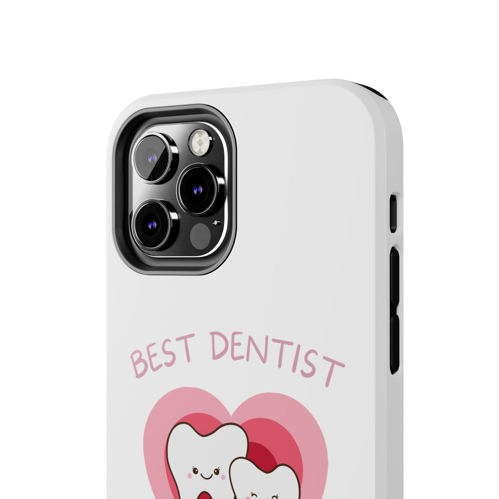 Tough Phone Case — “Best Dentist in Town!” Cute Tooth Heart Design