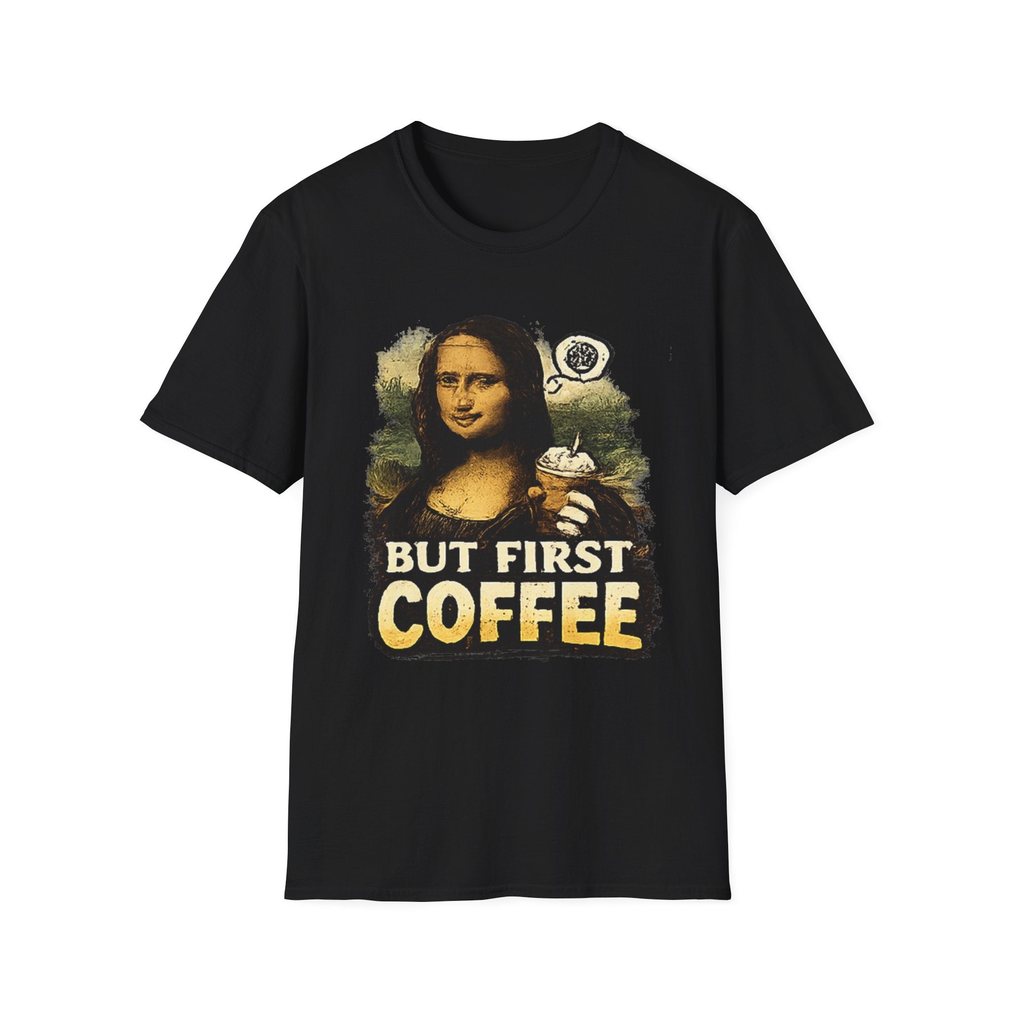 But First Coffee T-Shirt — Mona Lisa Coffee Graphic Tee