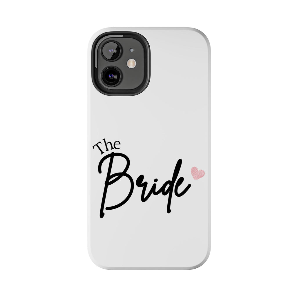 Bride Tough Phone Case — "The Bride" Script with Pink Heart | Bachelorette & Wedding Accessory