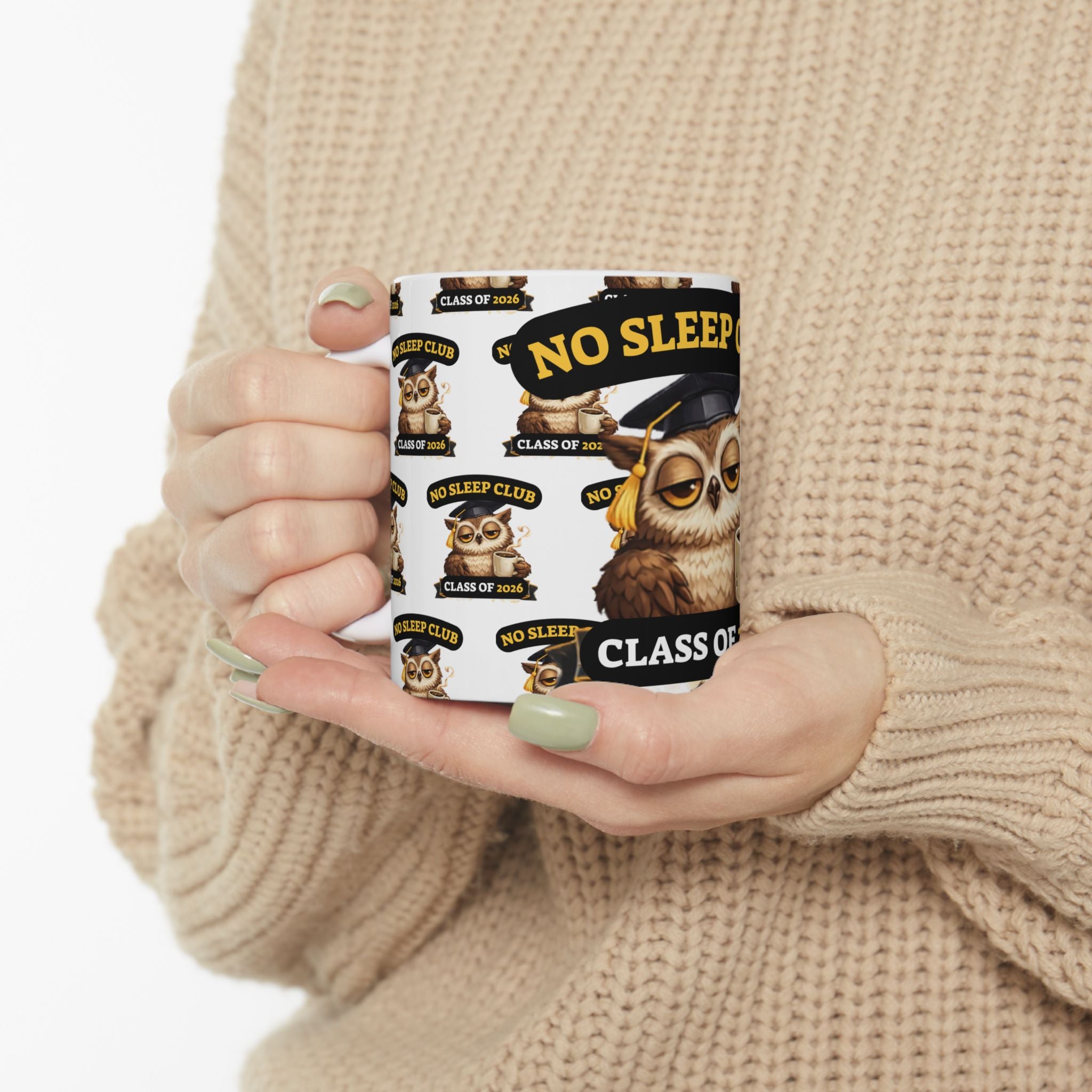 Class of 2026 No Sleep Club Coffee Mug — Graduation Owl Ceramic Mug (11oz/15oz)