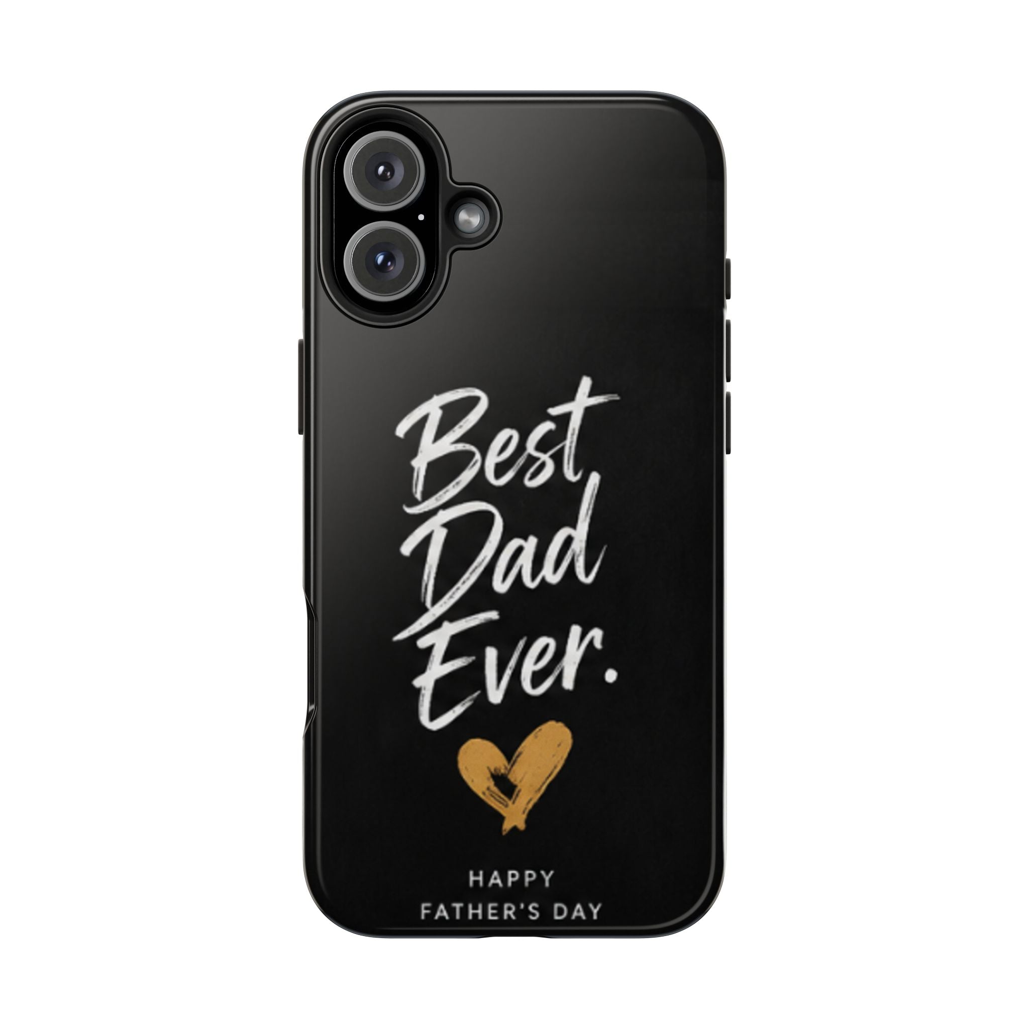 Best Dad Ever Phone Case — Happy Father’s Day Protective Tough Case