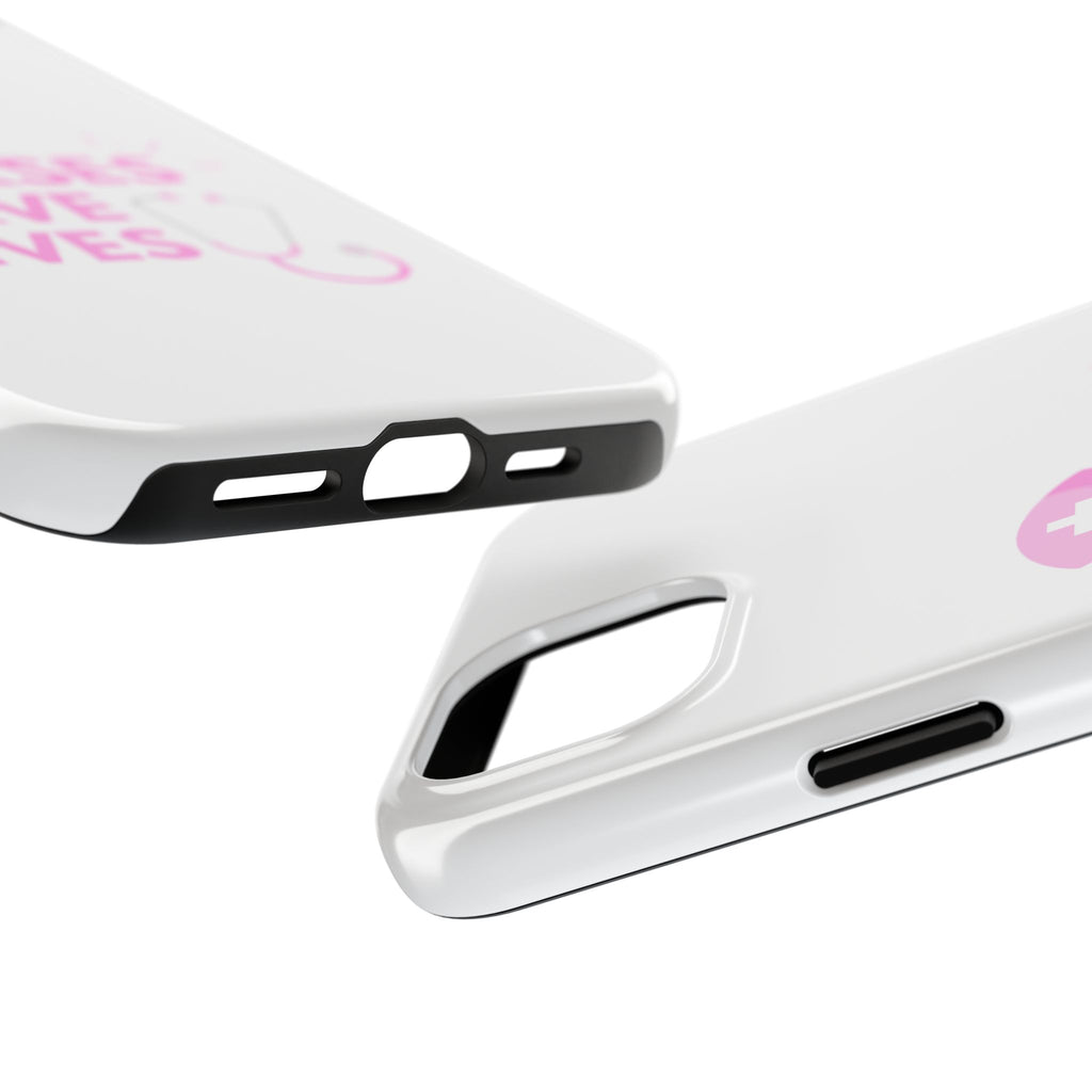 Tough Phone Case — 'Nurses Save Lives' Pink Stethoscope Design