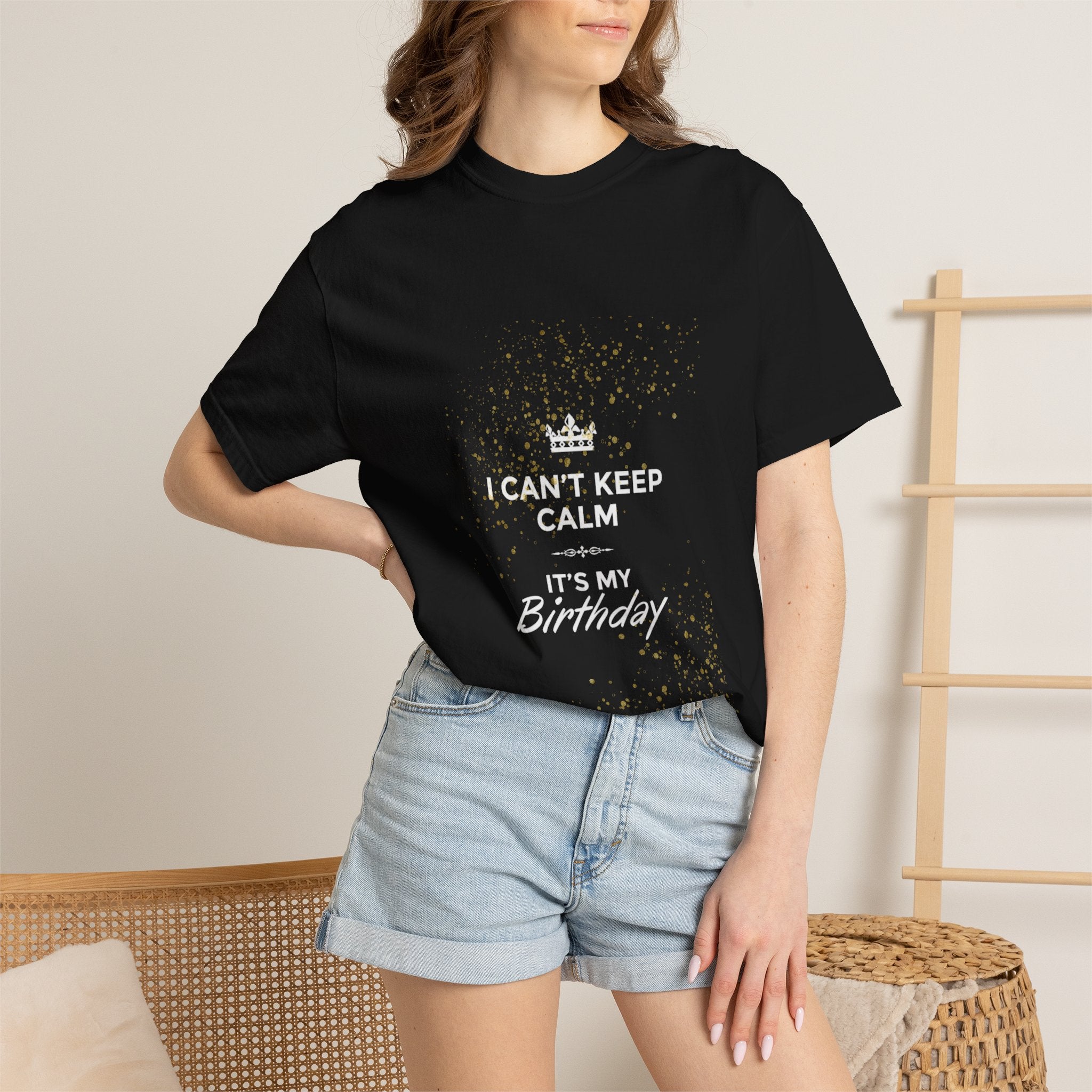 Birthday Tee — "I Can't Keep Calm It's My Birthday" Garment-Dyed T-Shirt