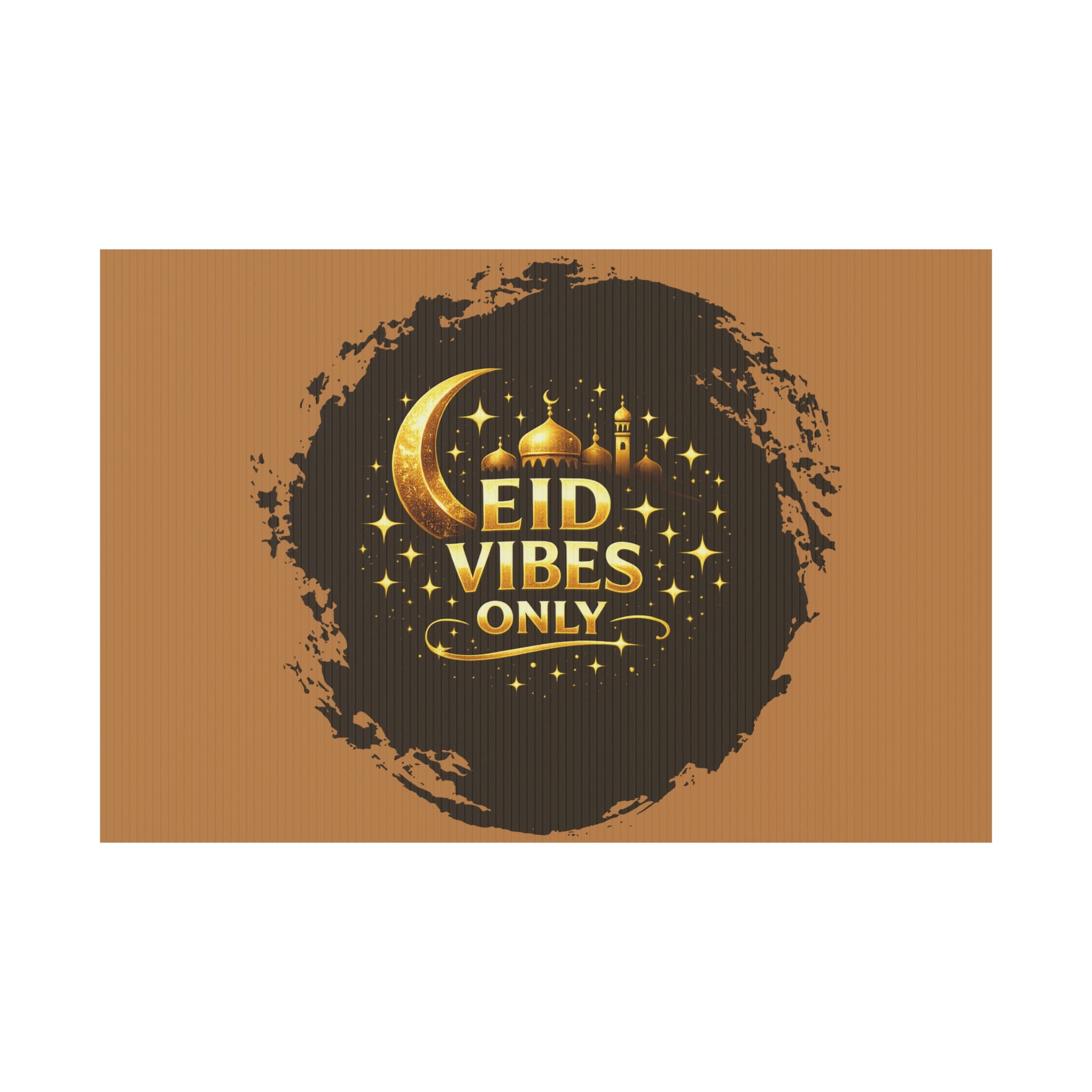 Eid Vibes Only Yard Sign