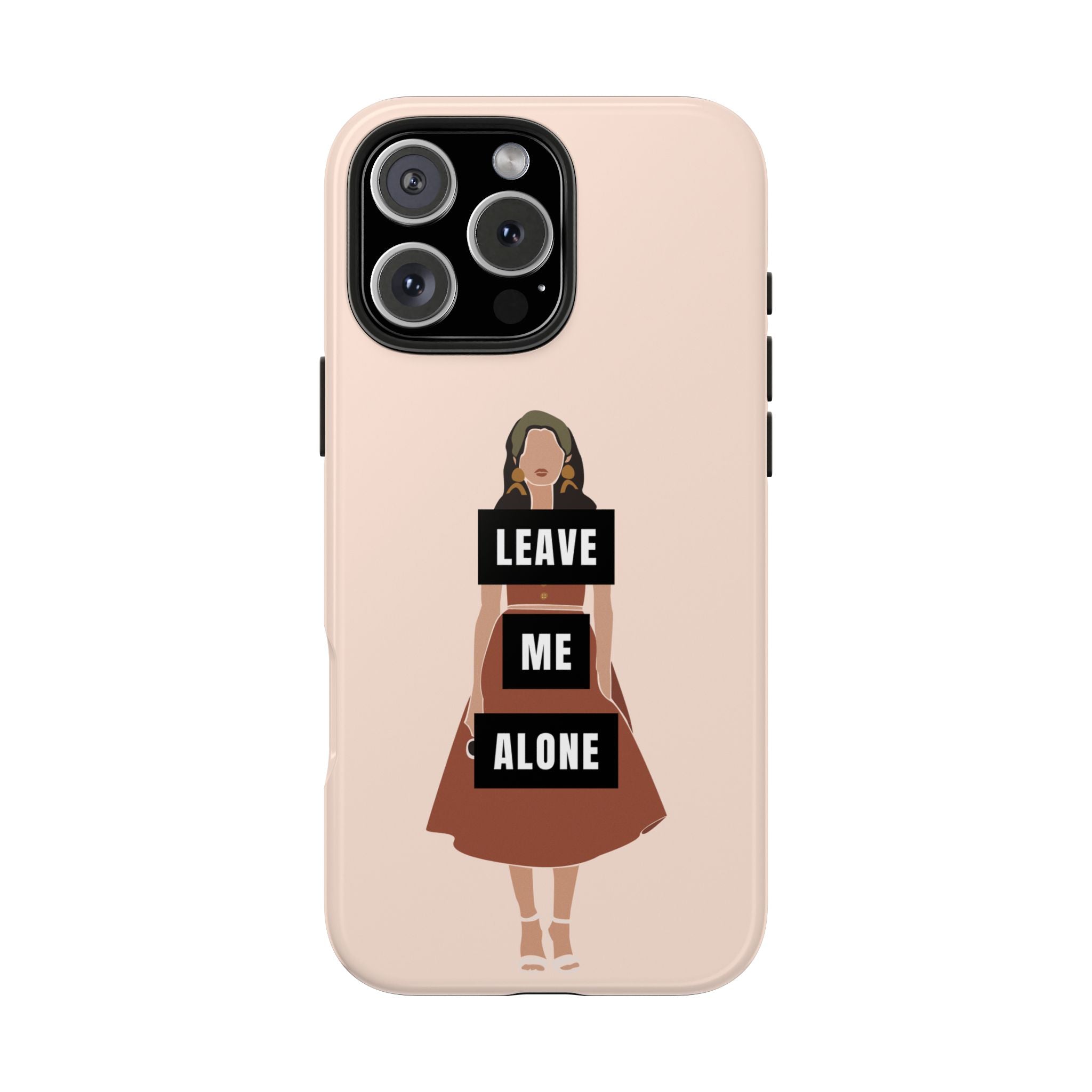 Leave Me Alone Phone Case — Tough Protective iPhone Case with Bold Statement Design