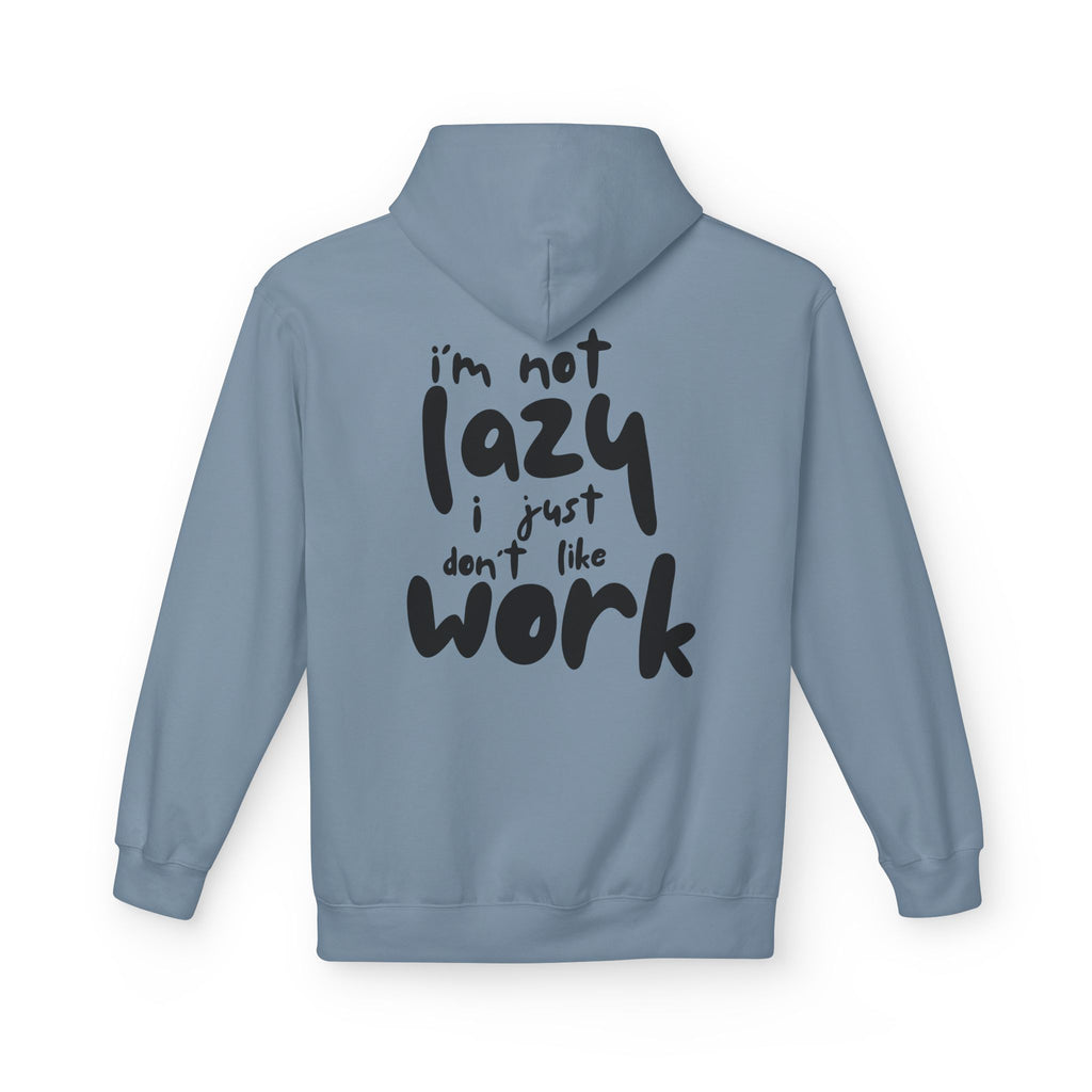 I do not like work Unisex Midweight Softstyle Fleece Hoodie