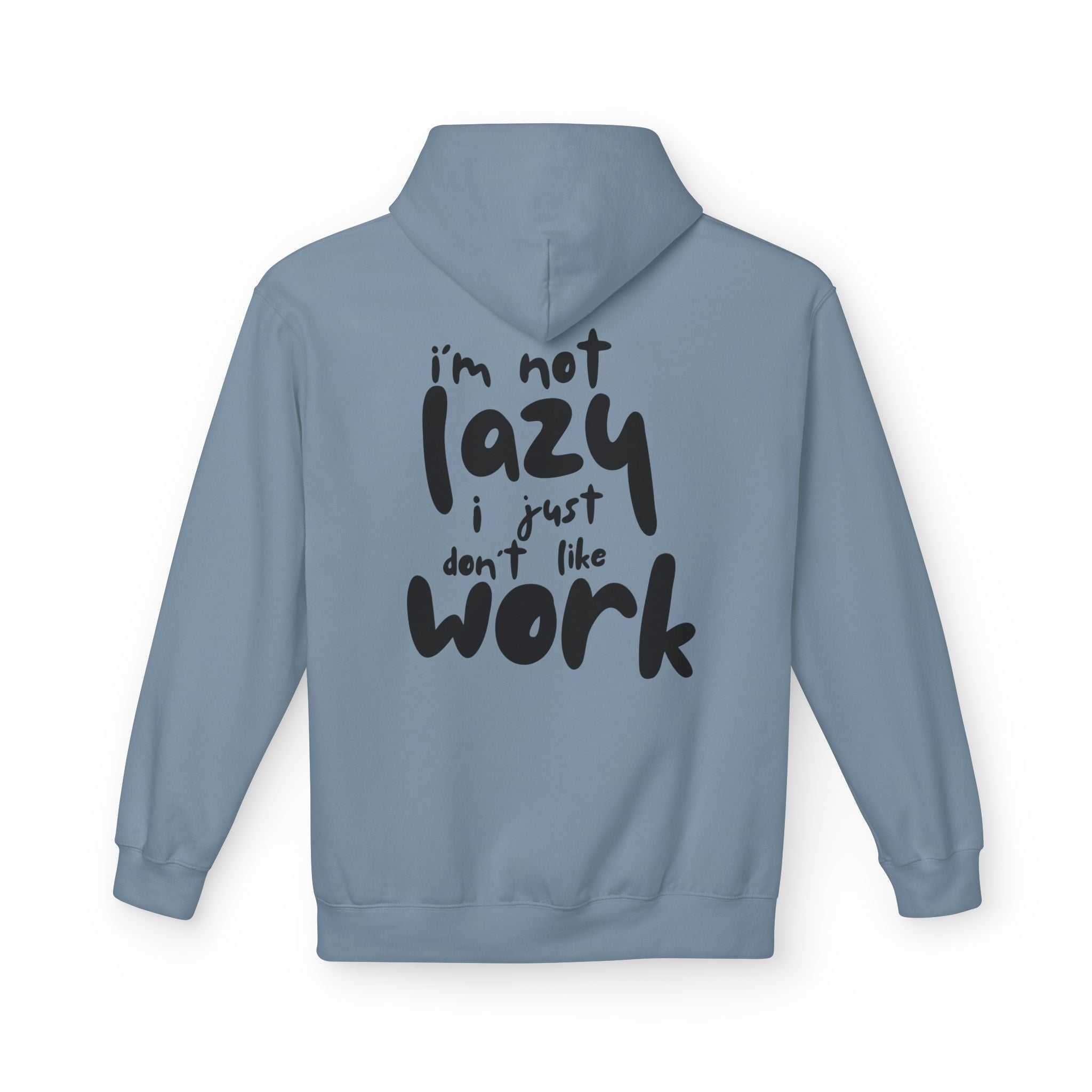 I do not like work Unisex Midweight Softstyle Fleece Hoodie