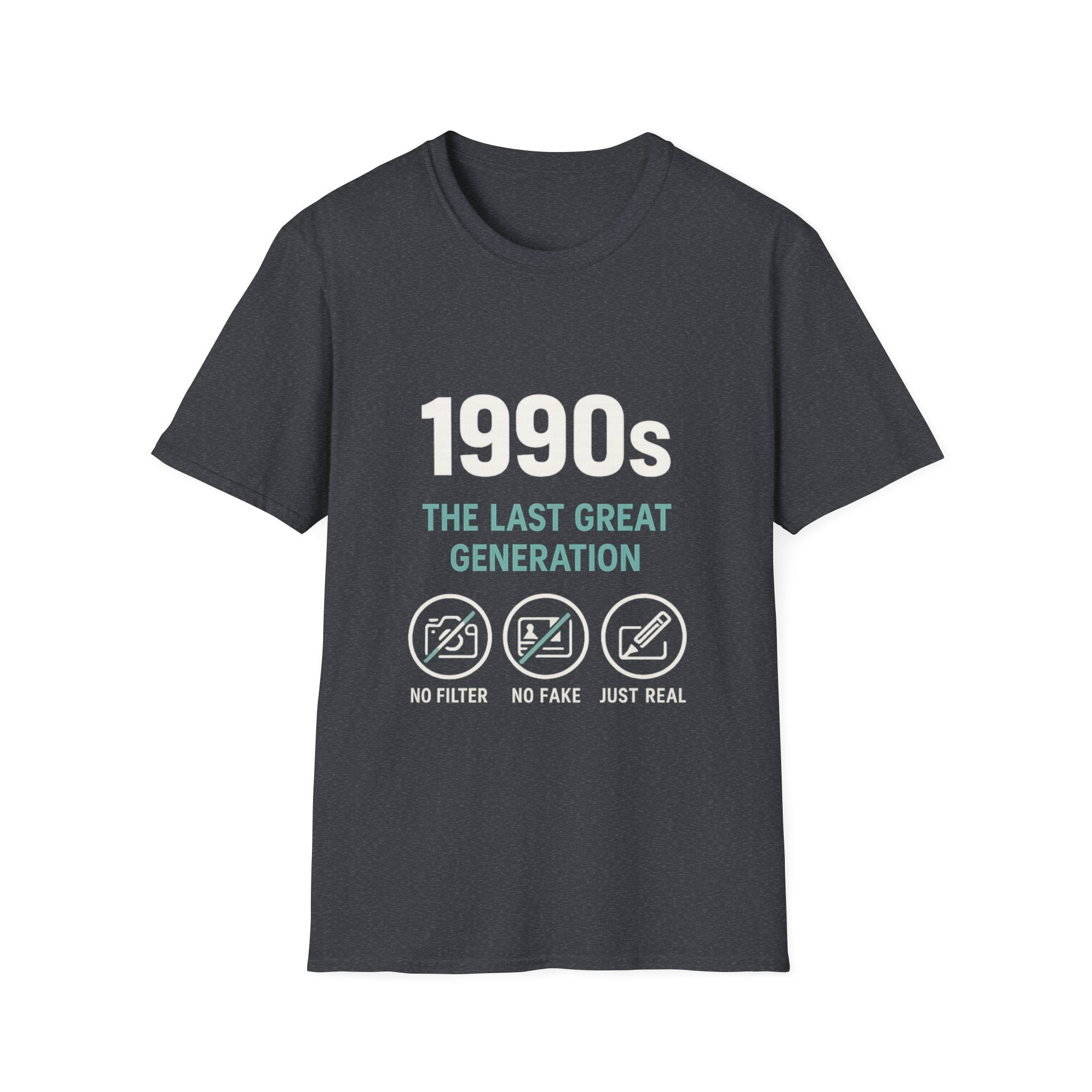 1990s T-Shirt — “The Last Great Generation” Retro Nostalgia Tee