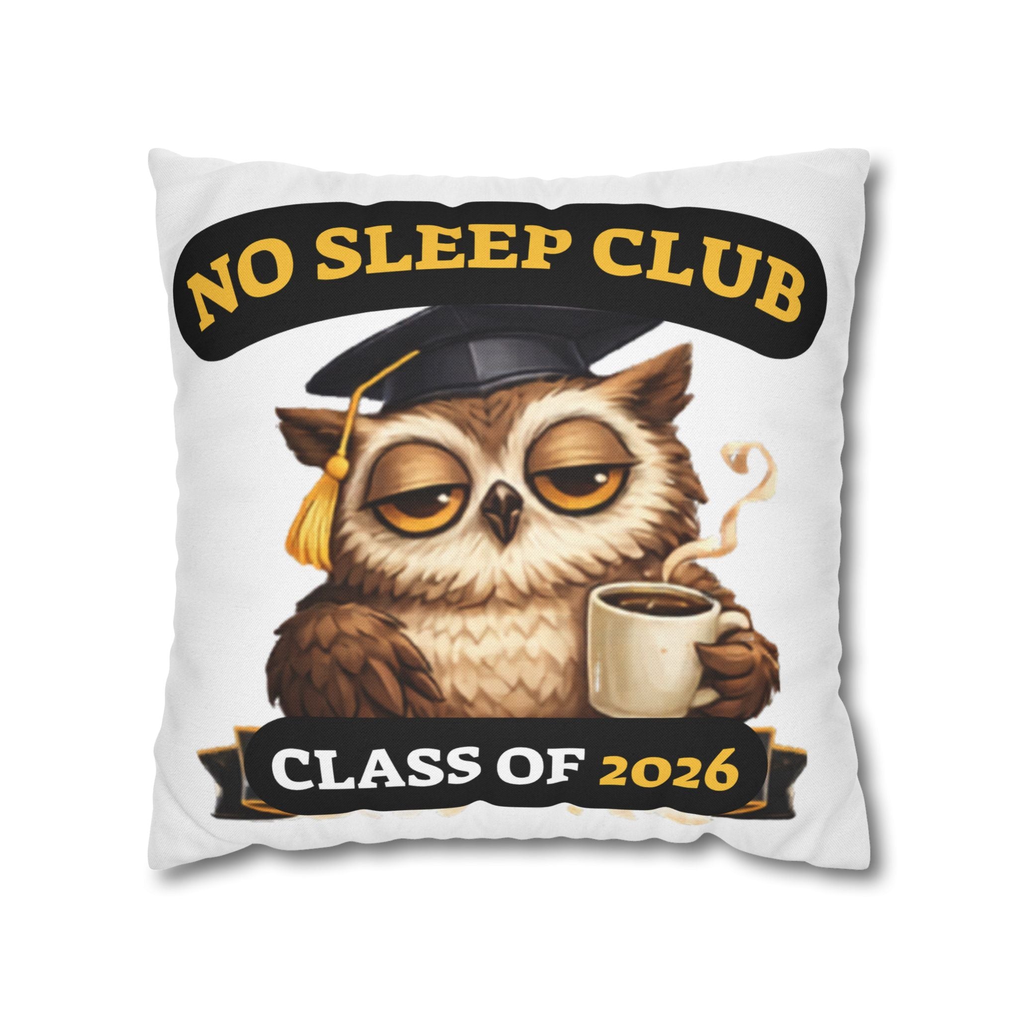 No Sleep Club Class of 2026 Graduation Pillowcase
