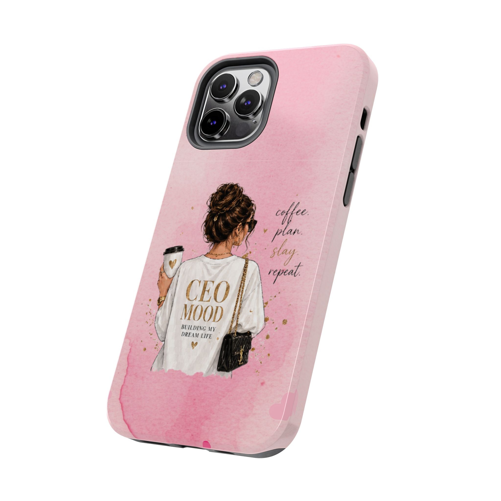 CEO Mood Tough Phone Case — "Coffee, Plan, Slay, Repeat" Pink Protective Cover