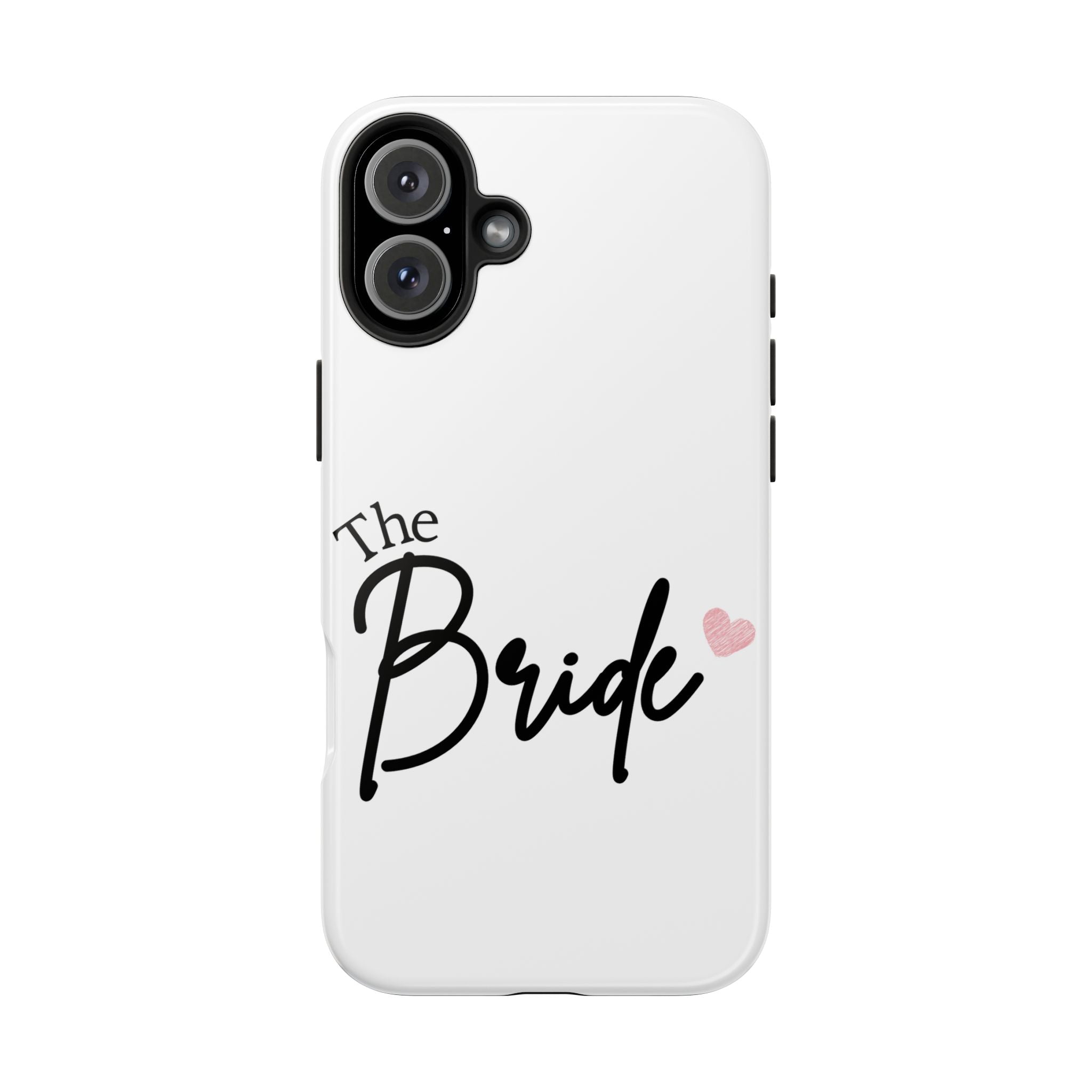 Bride Tough Phone Case — "The Bride" Script with Pink Heart | Bachelorette & Wedding Accessory