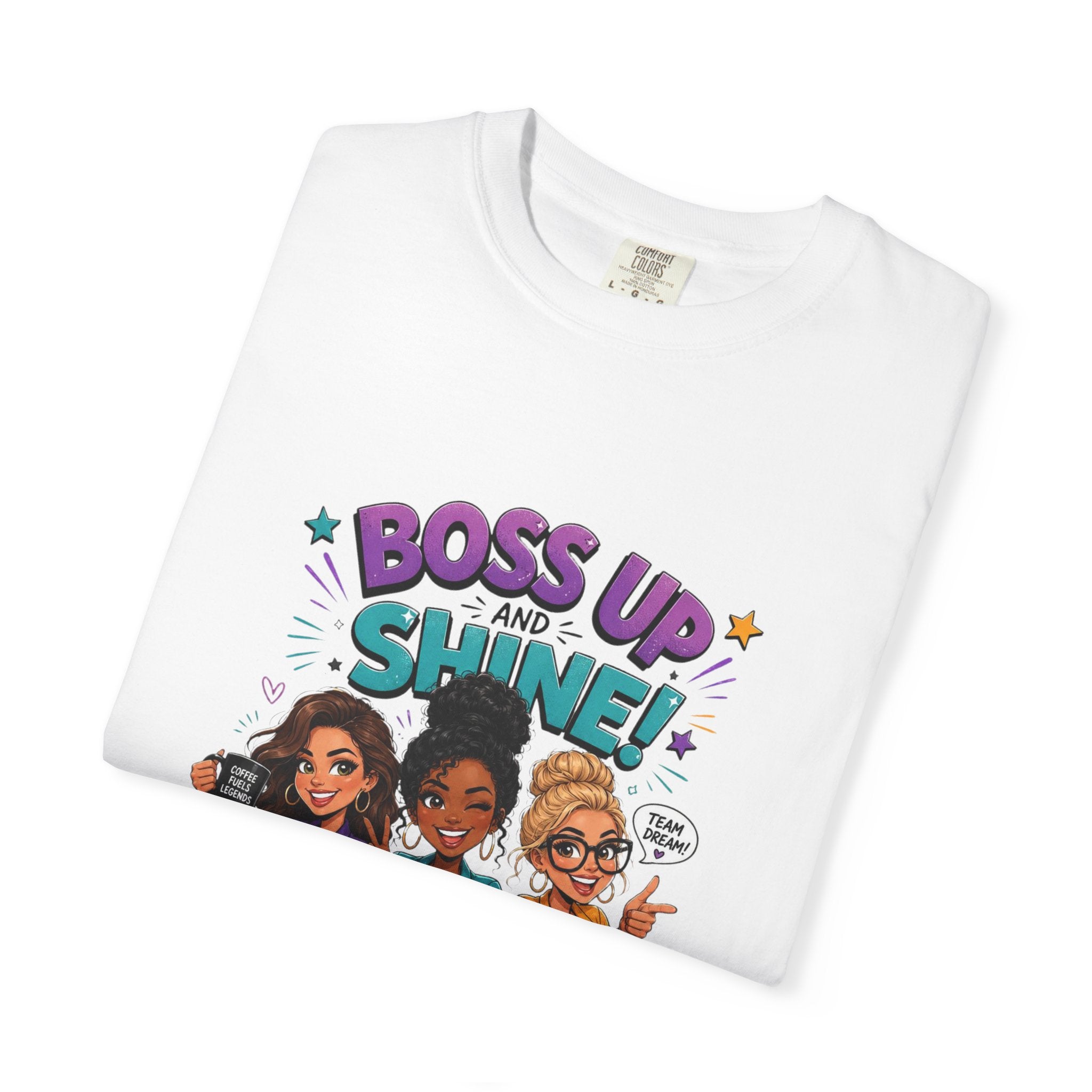 Boss Up and Shine" Motivational Graphic Tee