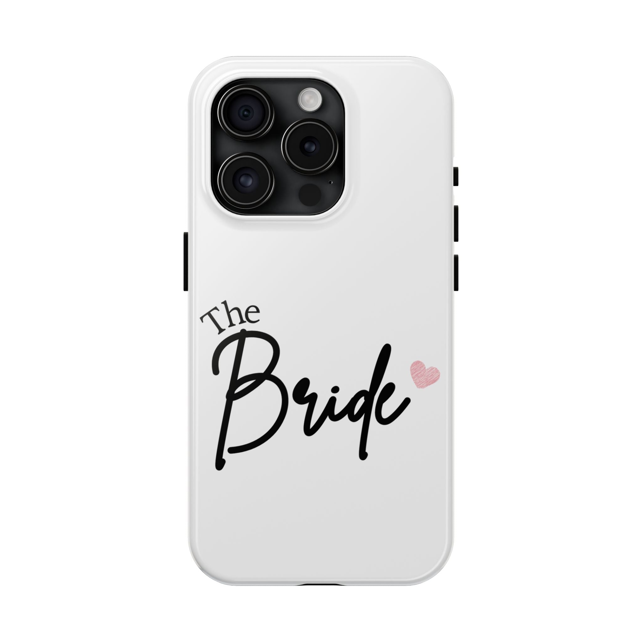 Bride Tough Phone Case — "The Bride" Script with Pink Heart | Bachelorette & Wedding Accessory