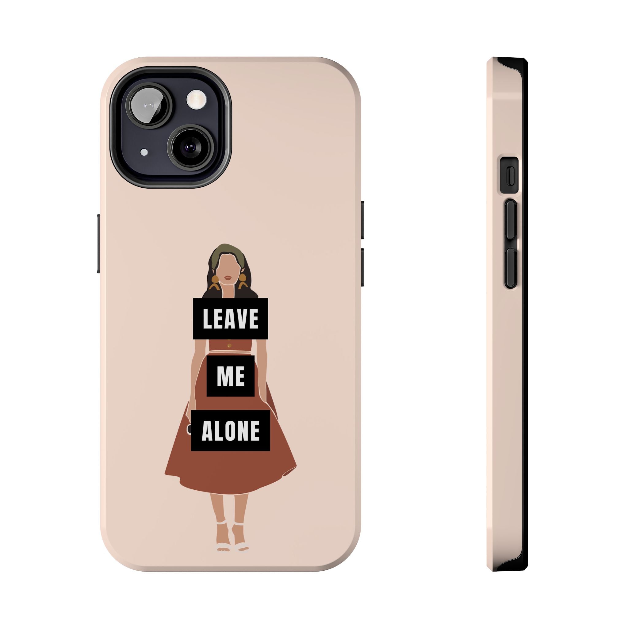 Leave Me Alone Phone Case — Tough Protective iPhone Case with Bold Statement Design
