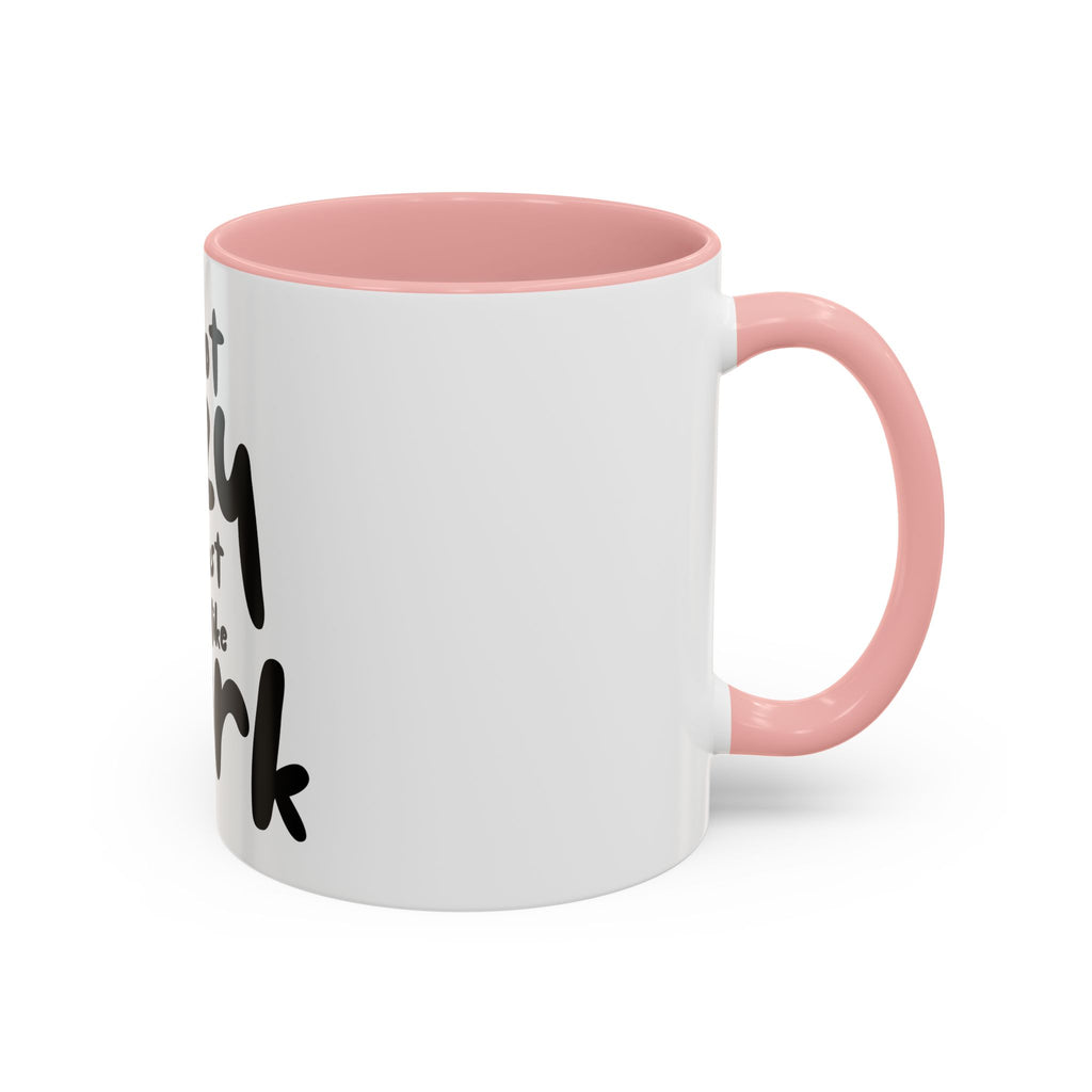 I do not like work Accent Coffee Mug (11, 15oz)