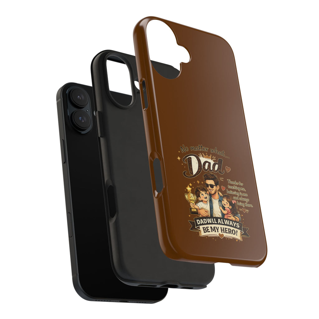 Dad I’ll Always Be My Hero Tough Phone Case — Father’s Day Protective Phone Cover