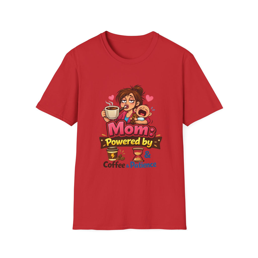 Mom: Powered by Coffee & Patience T-Shirt