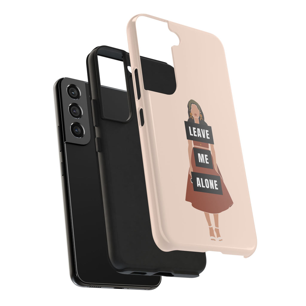 Leave Me Alone Phone Case — Tough Protective iPhone Case with Bold Statement Design