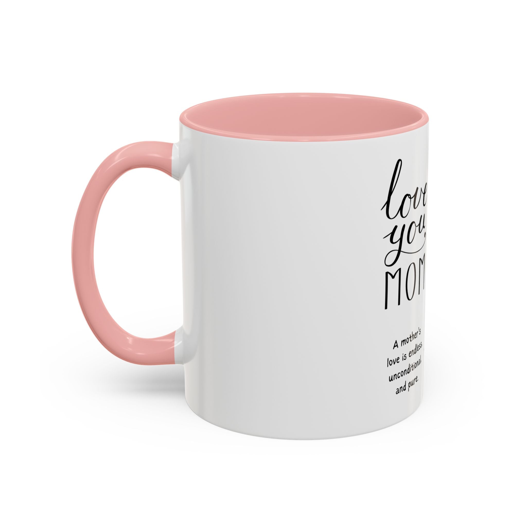 I love you mom Accent Coffee Mug (11, 15oz)