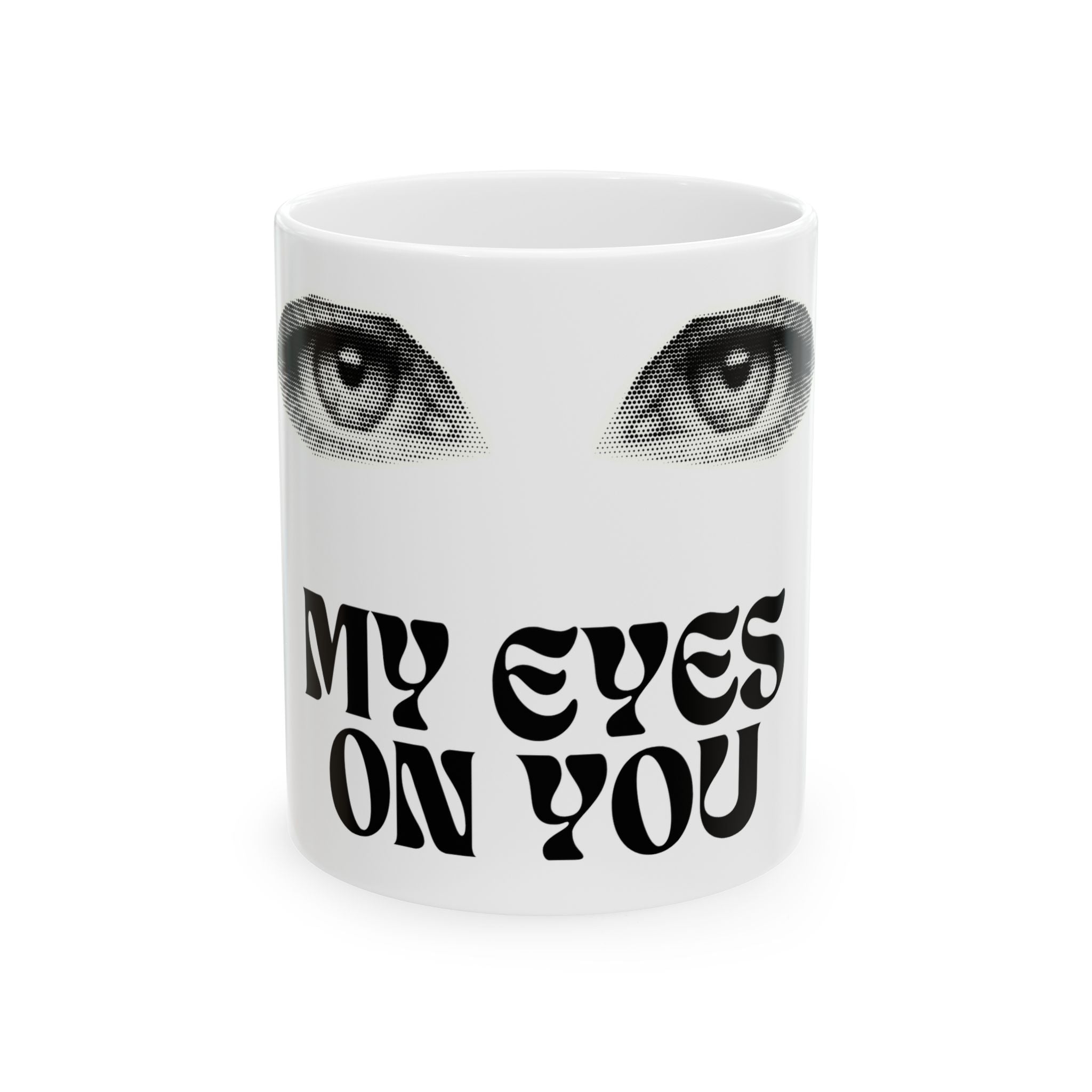 Mug — 'My Eyes On You' Vintage Eye Graphic Ceramic Coffee Mug (11oz & 15oz)